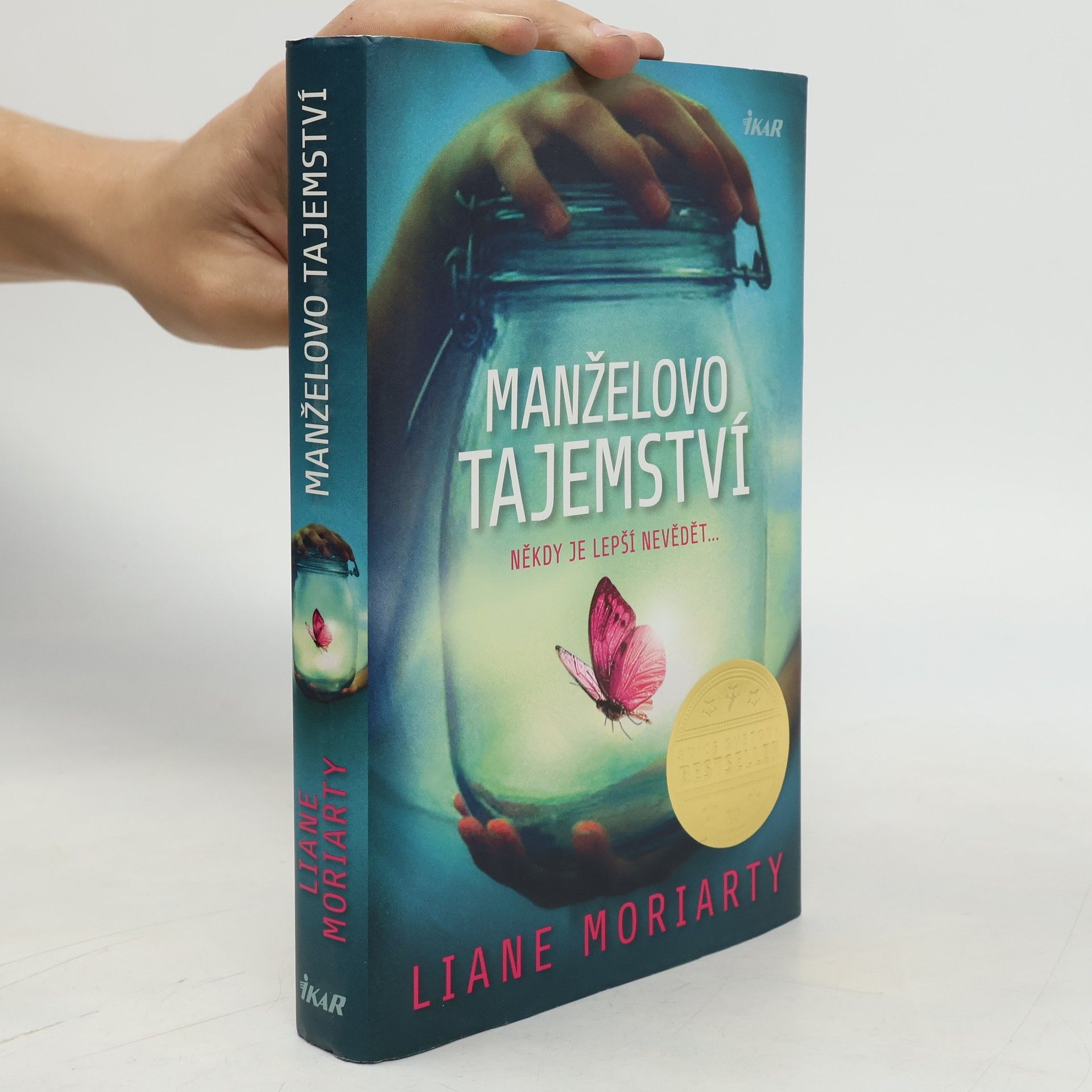 Liane Moriarty Manželovo tajemství