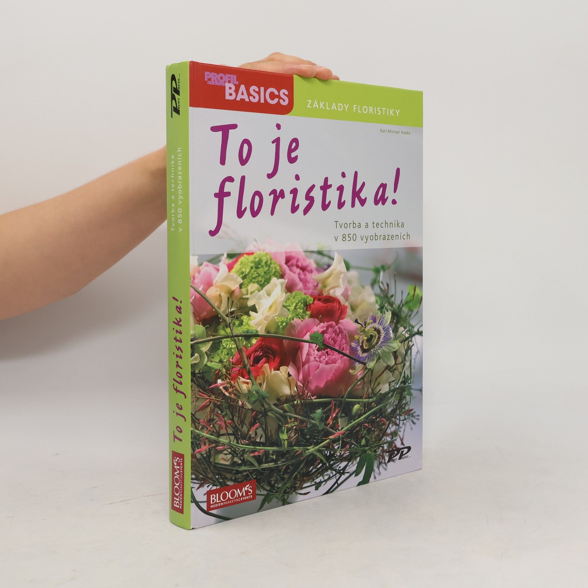 Karl Michael Haake To je floristika!