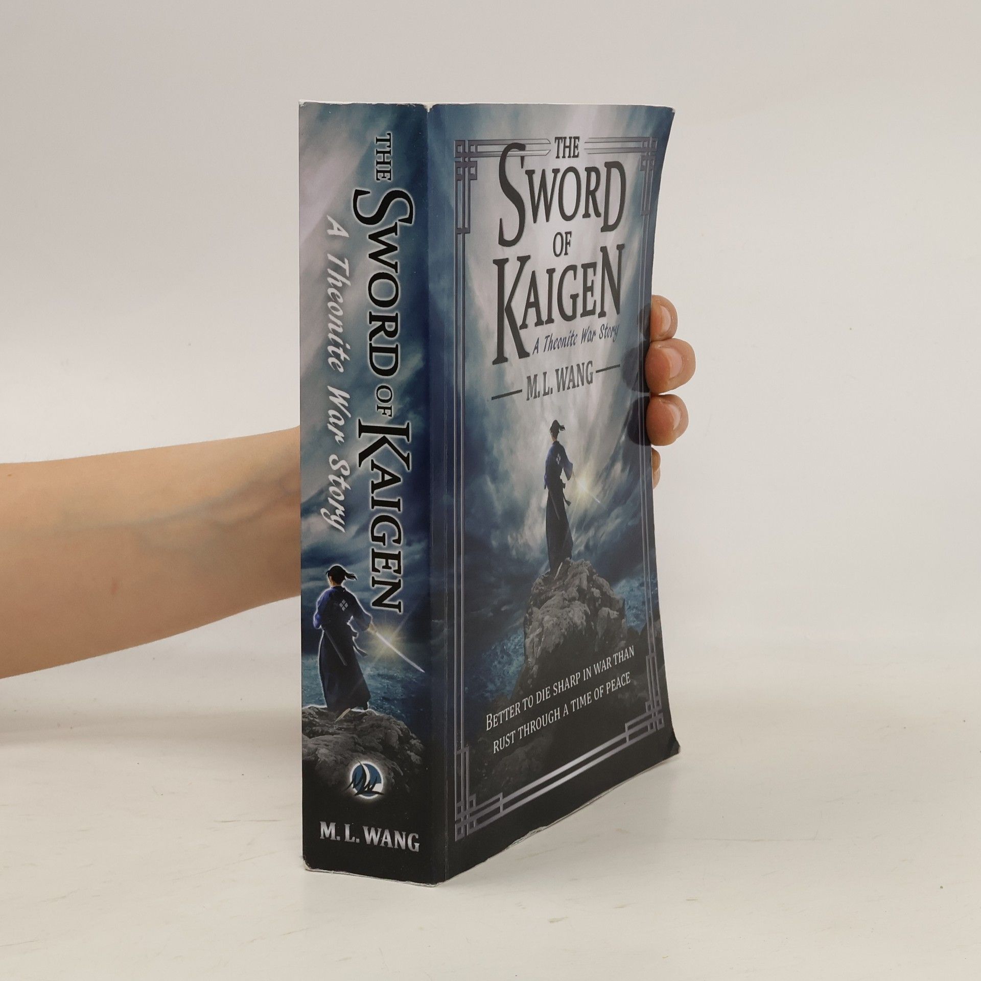 M. L. Wang The Sword of Kaigen: A Theonite War Story