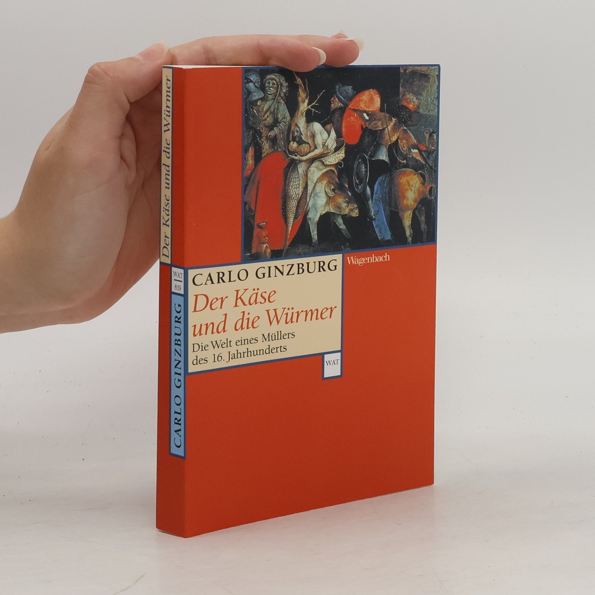 Carlo Ginzburg Der Käse und die Würmer