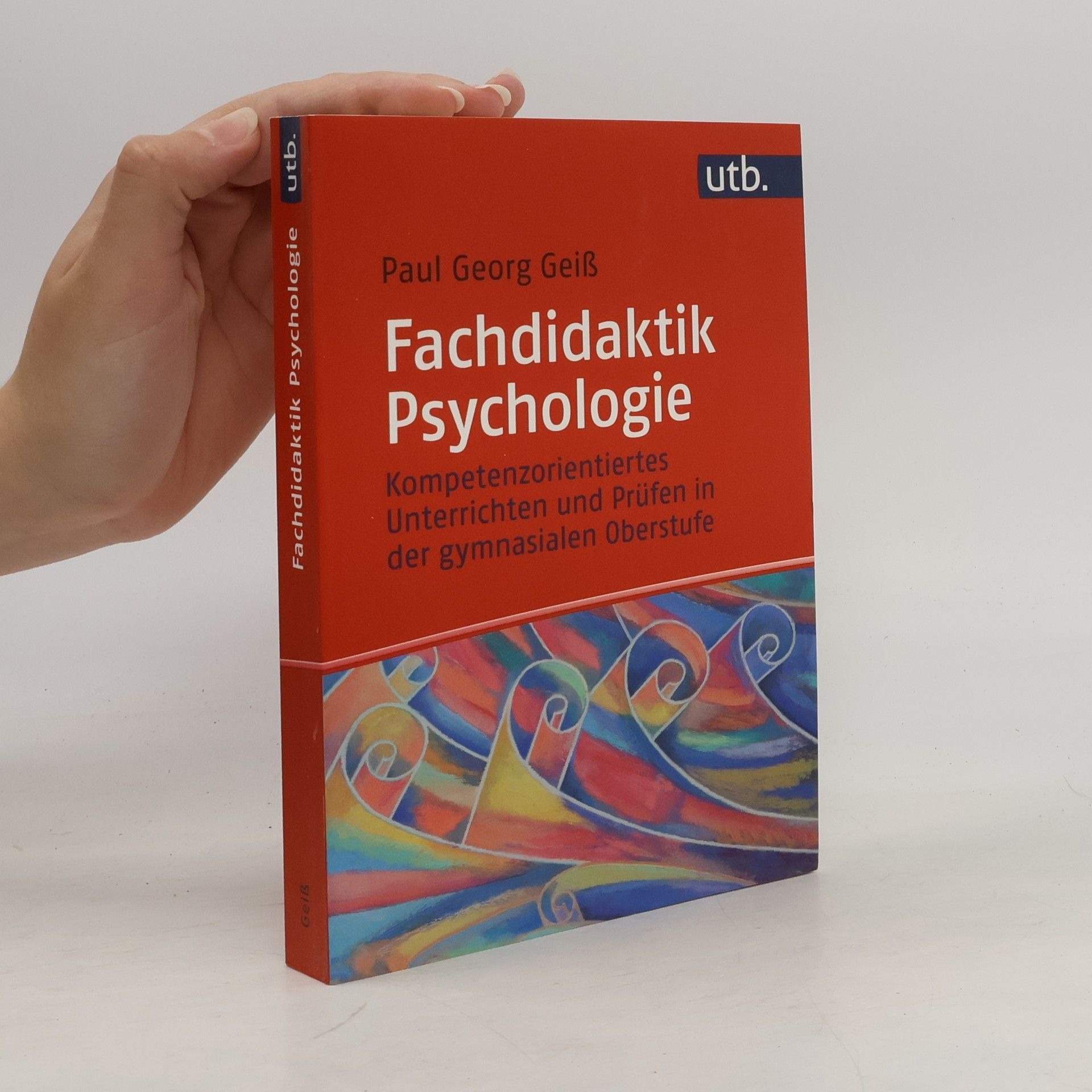 Paul Georg Geiß Fachdidaktik Psychologie