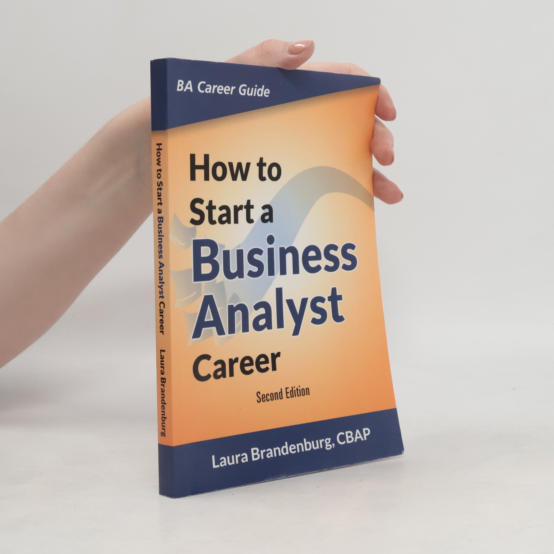 Laura Brandenburg How to Start a Business Analyst Career