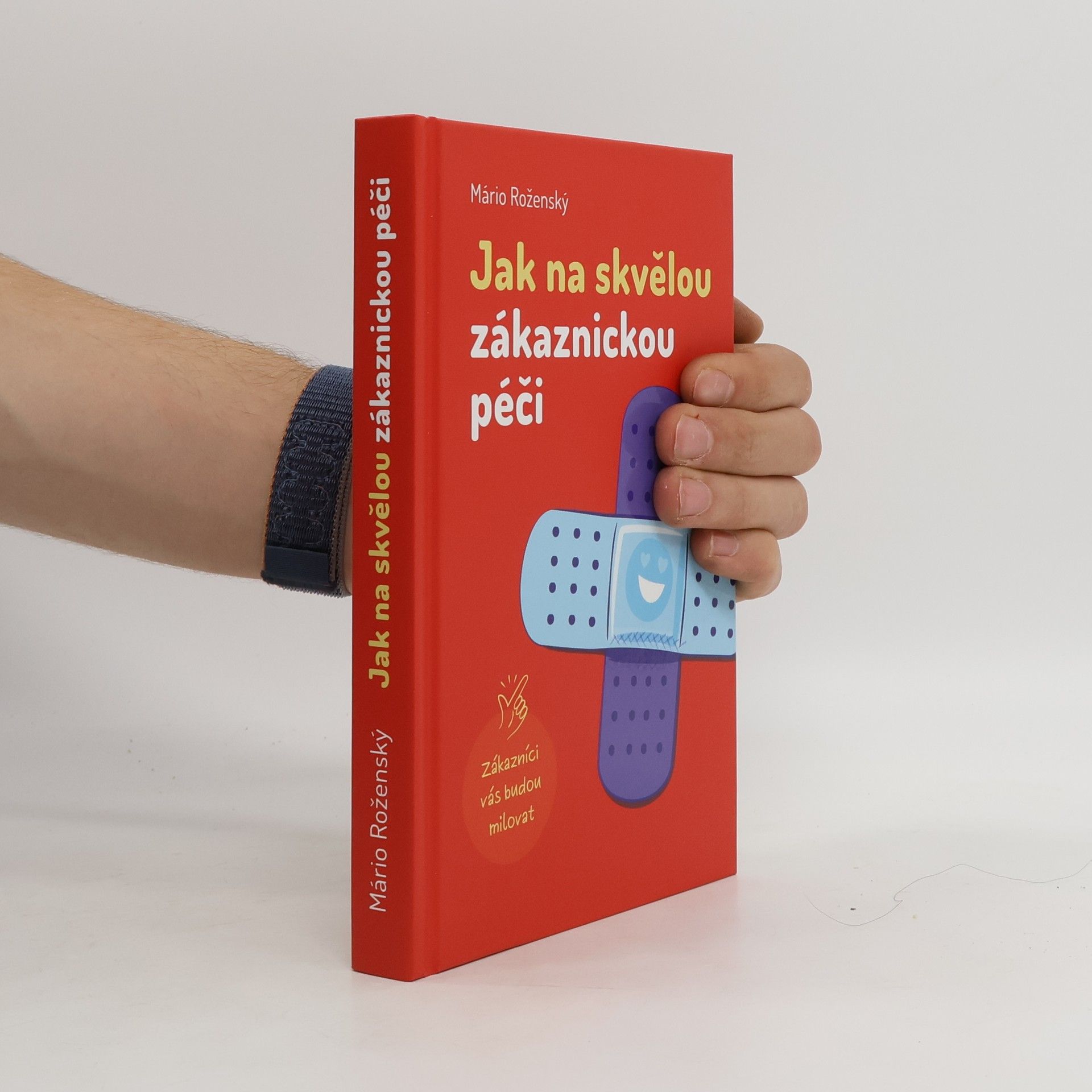 Mário Roženský Jak na skvělou zákaznickou péči