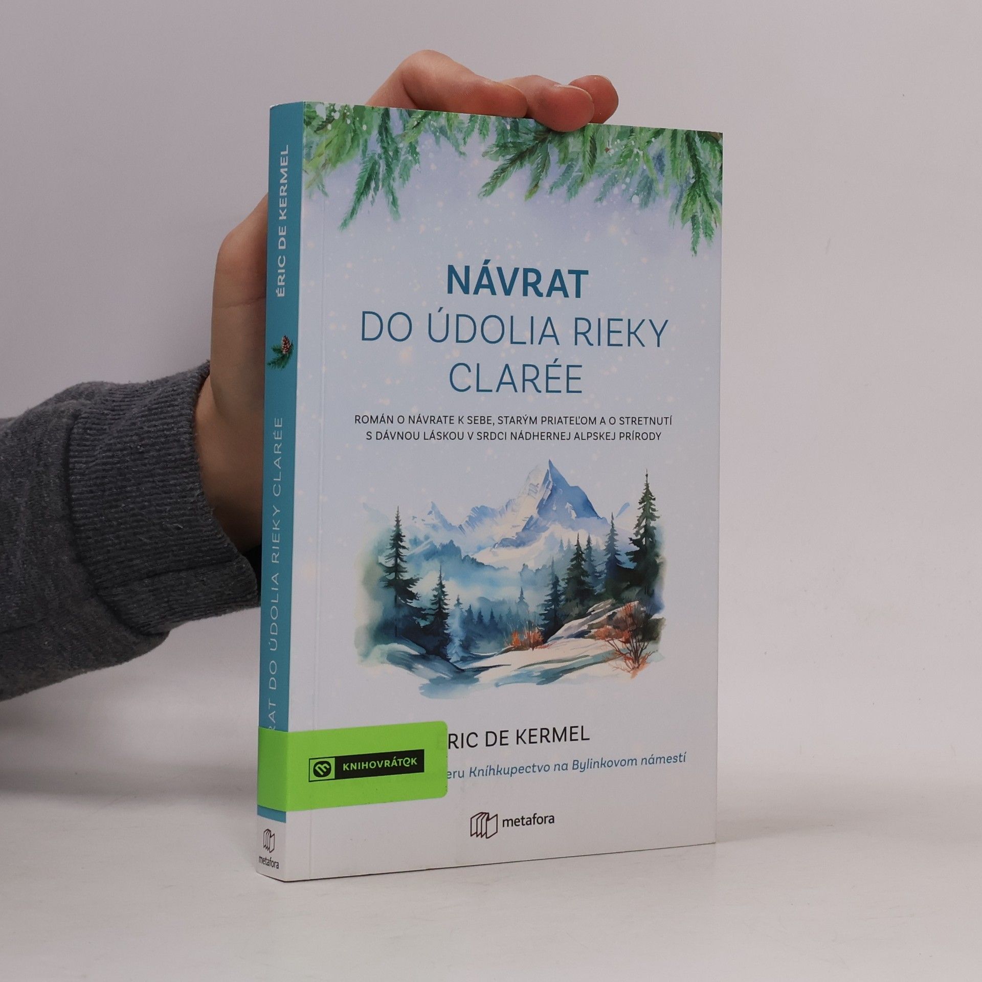 Éric de Kermel Návrat do údolia rieky Clarée
