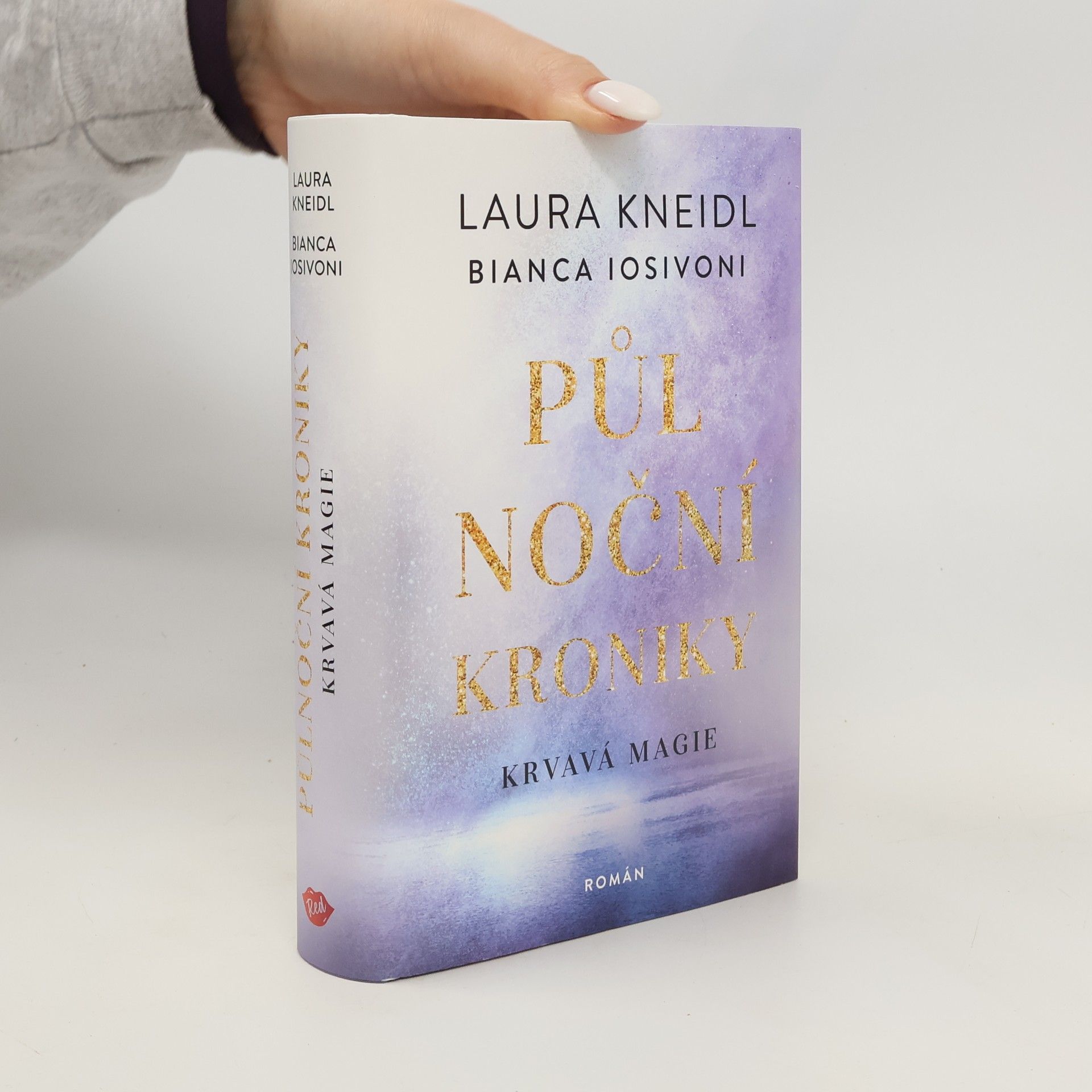 Bianca Iosivoni Půlnoční kroniky. Krvavá magie