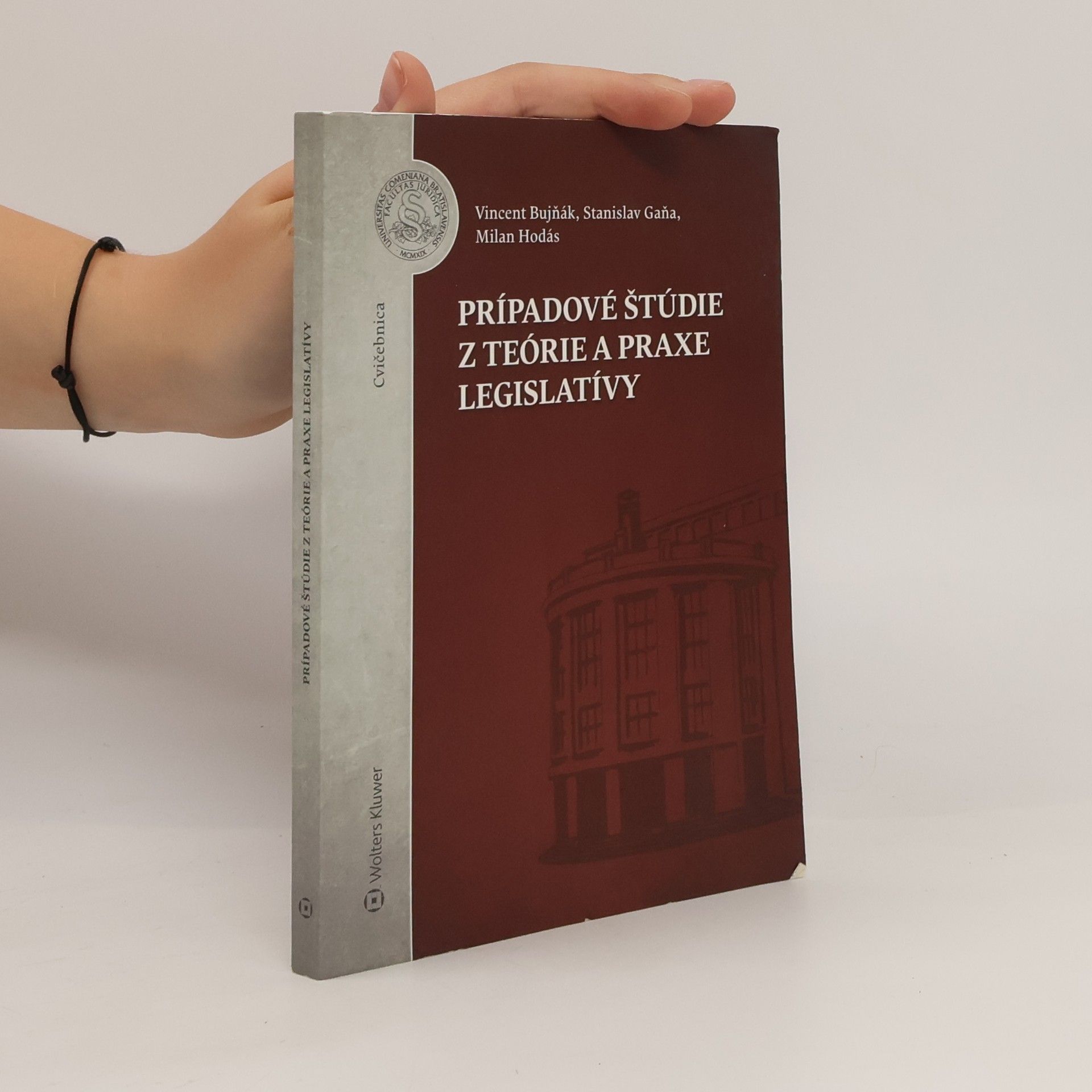Stanislav Gaňa Prípadové štúdie z teórie a praxe legislatívy