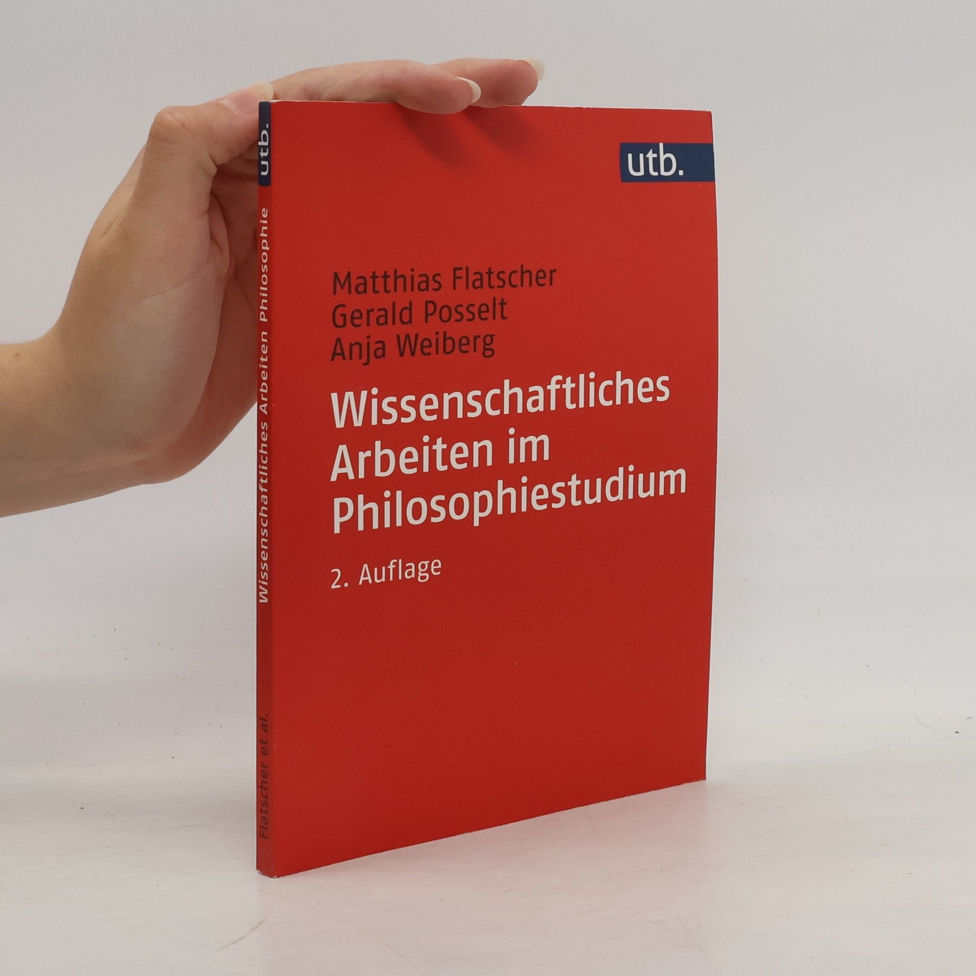 Matthias Flatscher Wissenschaftliches Arbeiten im Philosophiestudium