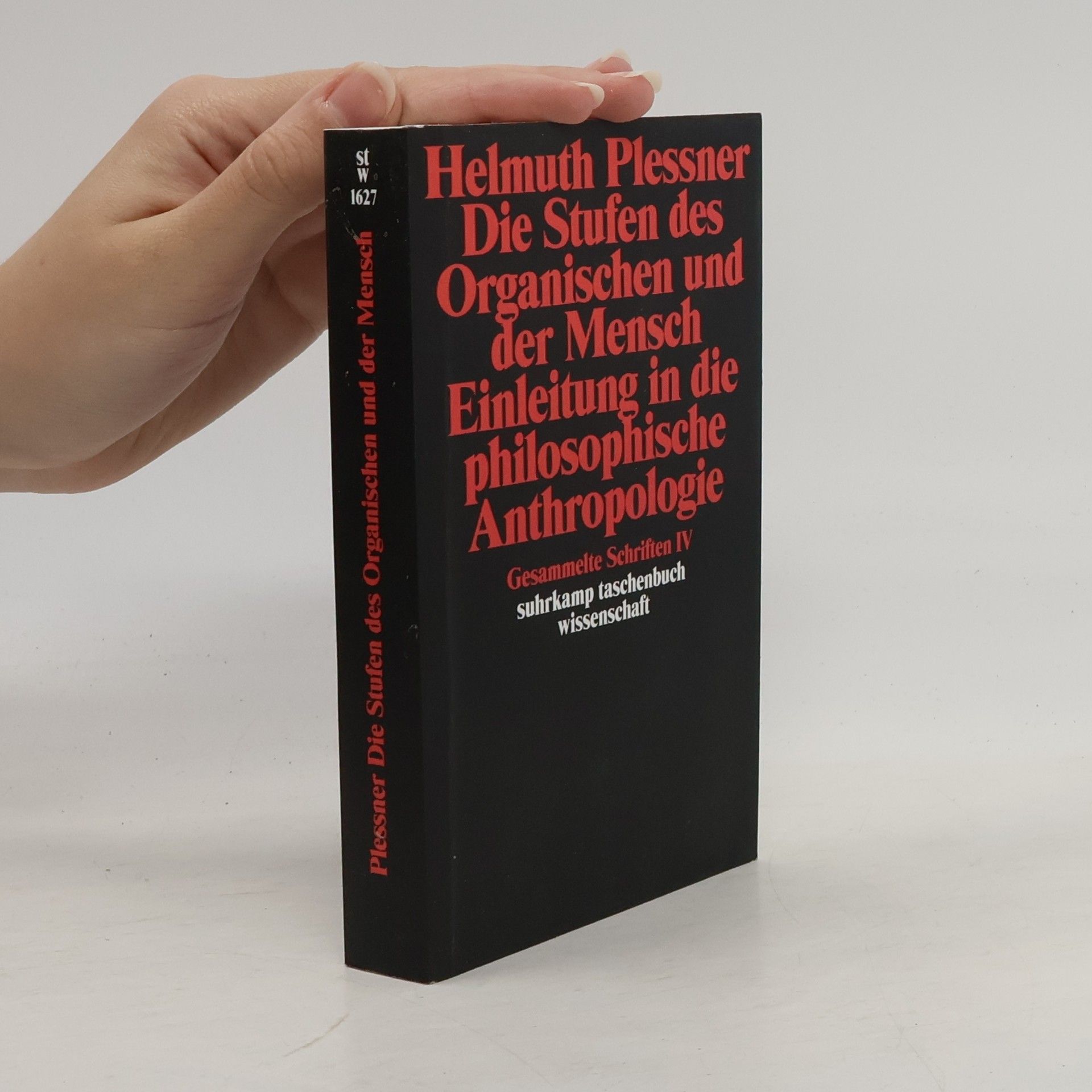 Gesammelte Schriften - 4: Die Stufen des Organischen und der Mensch