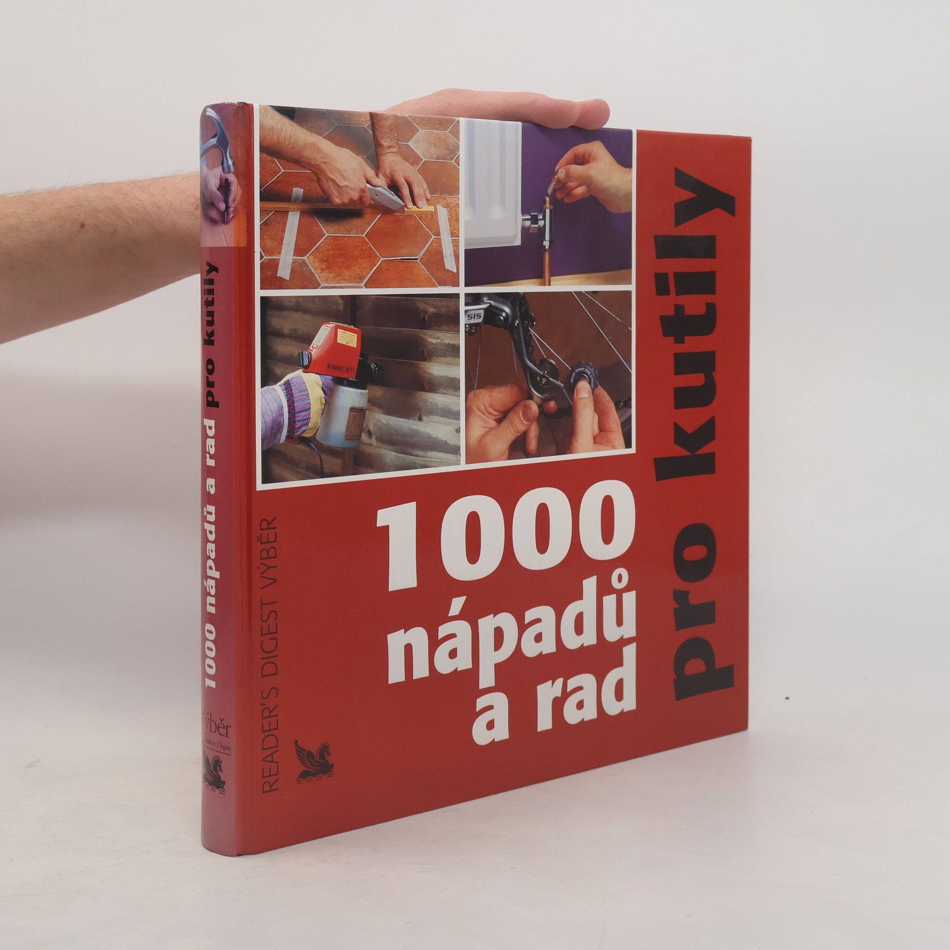 Michael Makovec 1000 nápadů a rad pro kutily