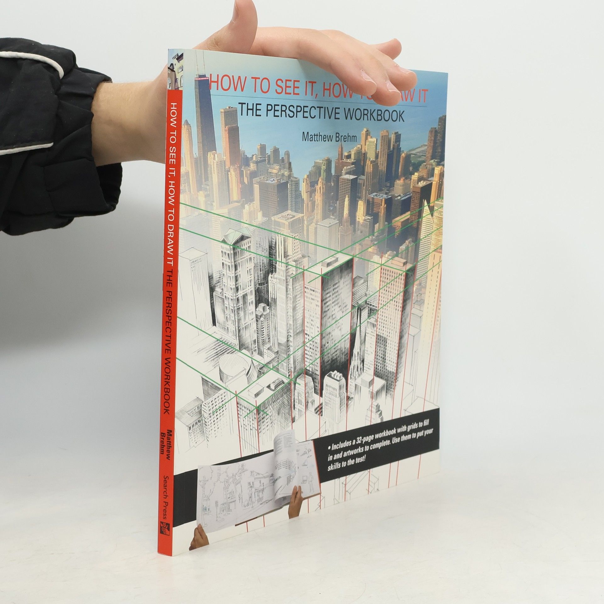 Matthew Brehm How to See It, How to Draw It: The Perspective Workbook