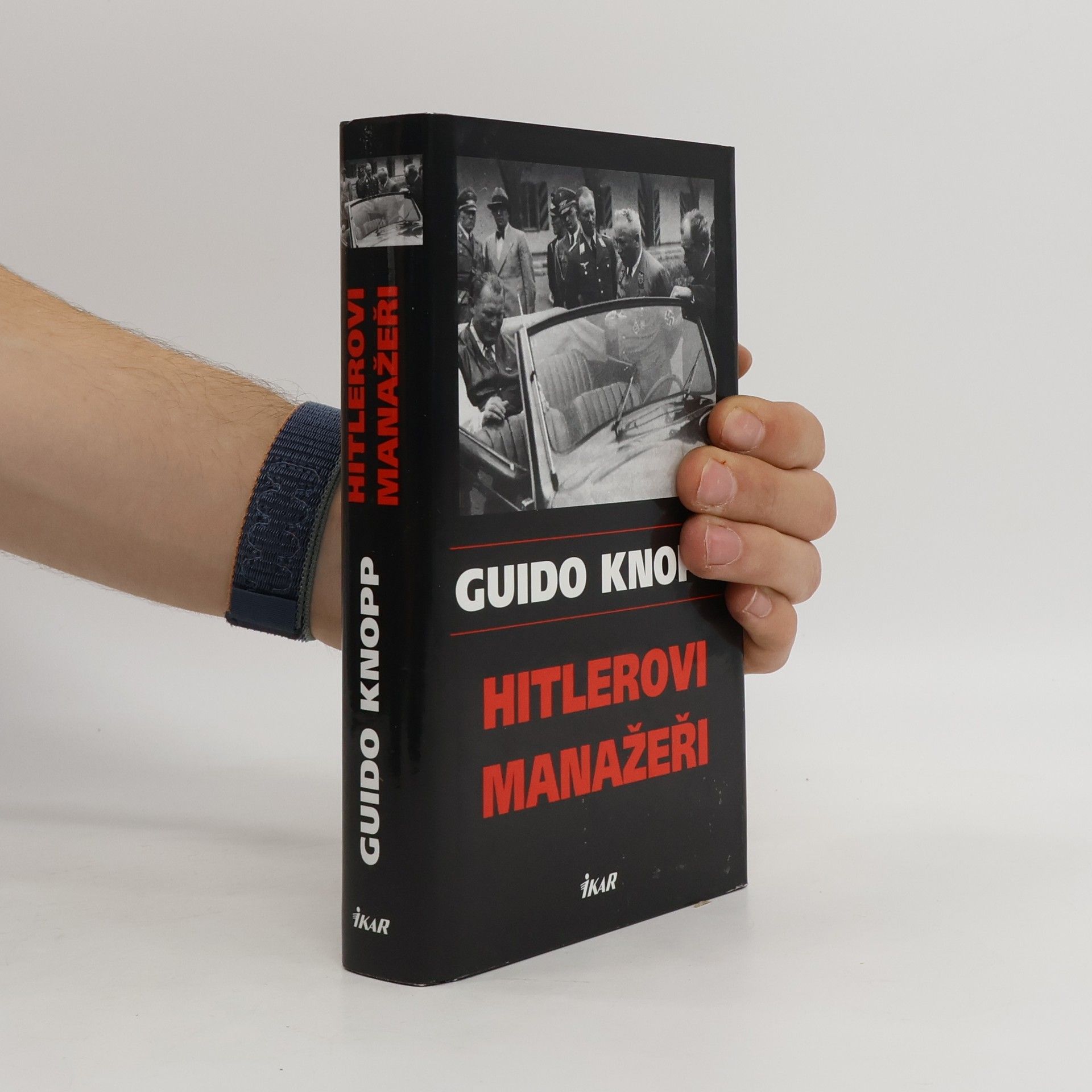 Guido Knopp Hitlerovi manažeři