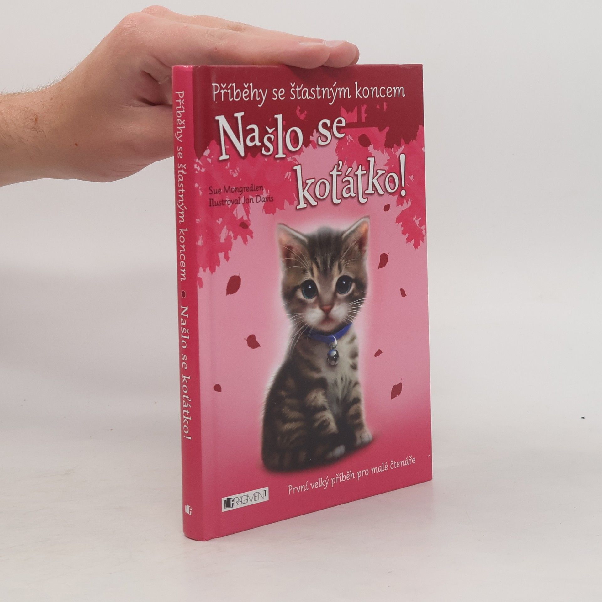 Sue Mongredien Našlo se koťátko!