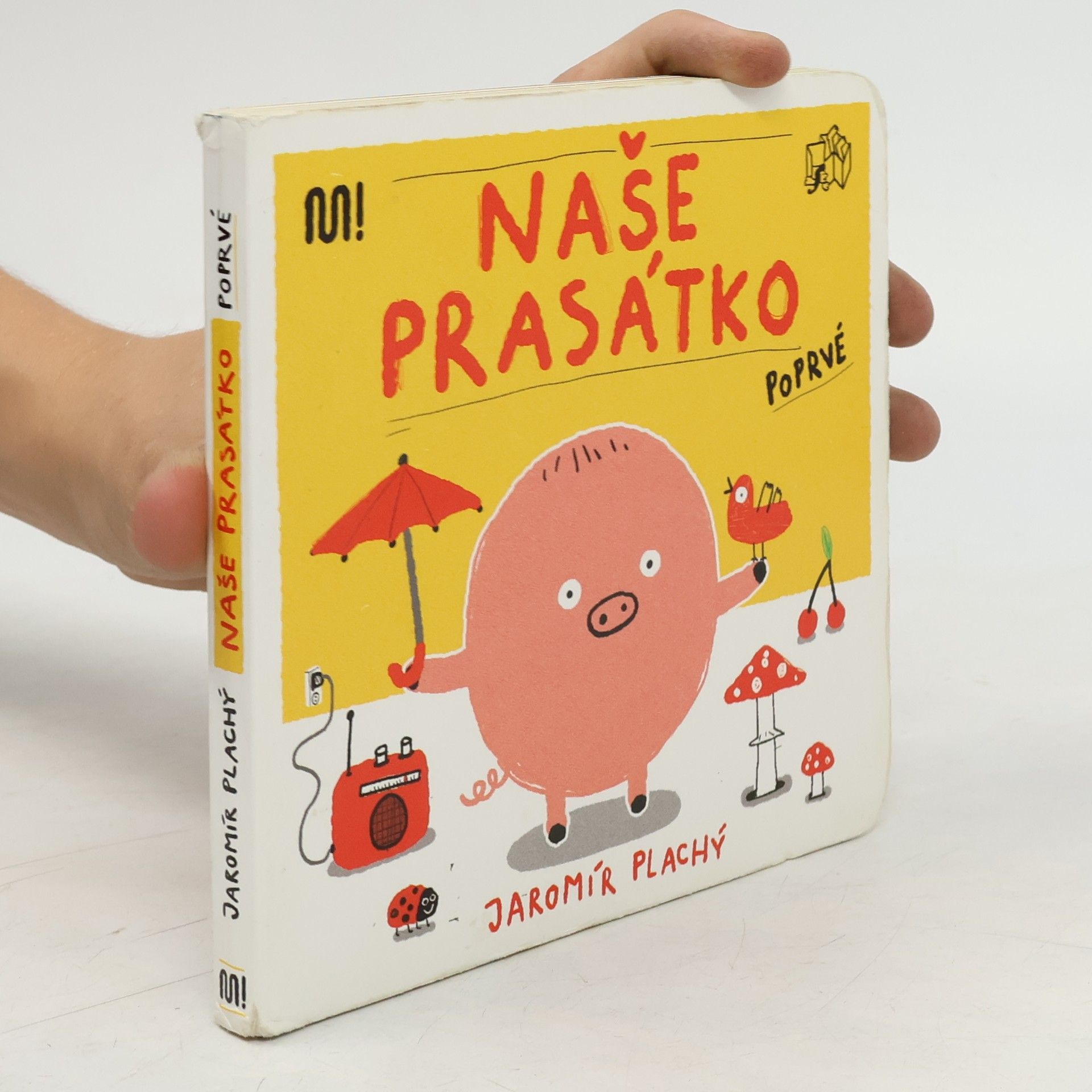 Jaromír Plachý Naše Prasátko poprvé