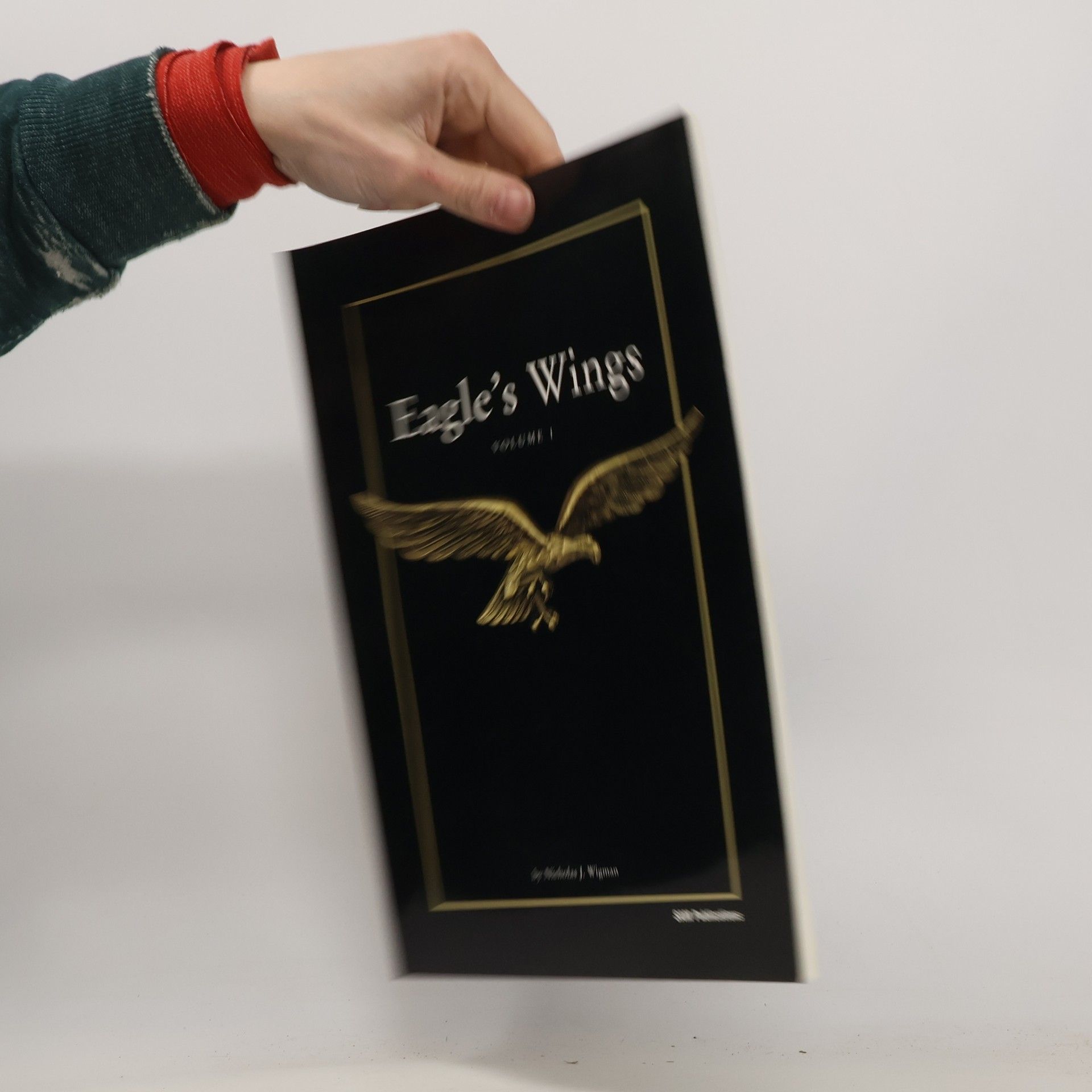 Nicholas J. Wigman Eagles Wings, Volume 1