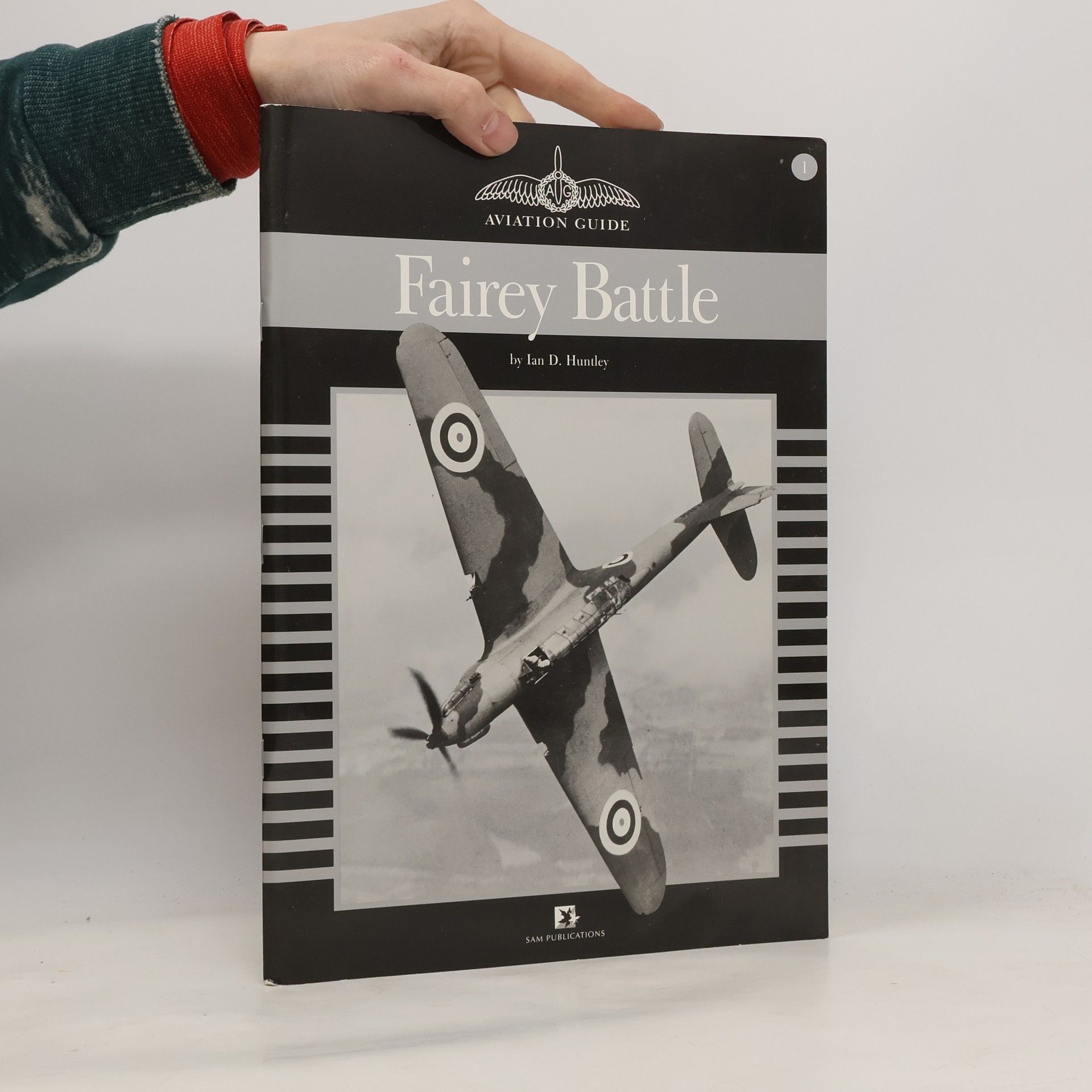 Ian D. Huntley Aviation Guide - 1: Fairey Battle