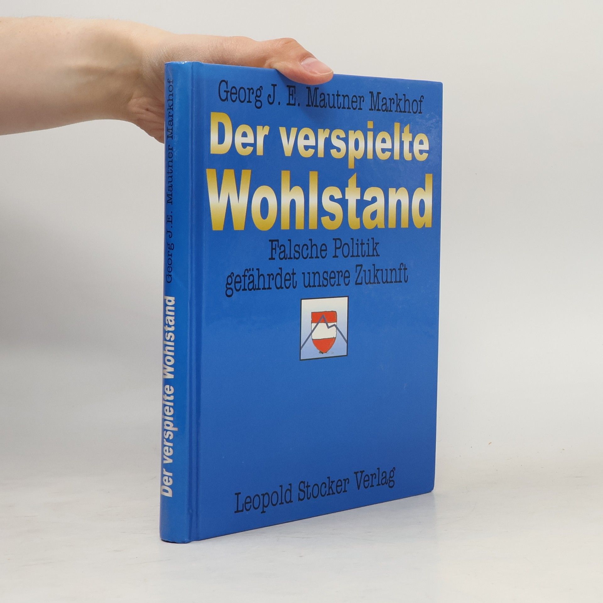 Der verspielte Wohlstand