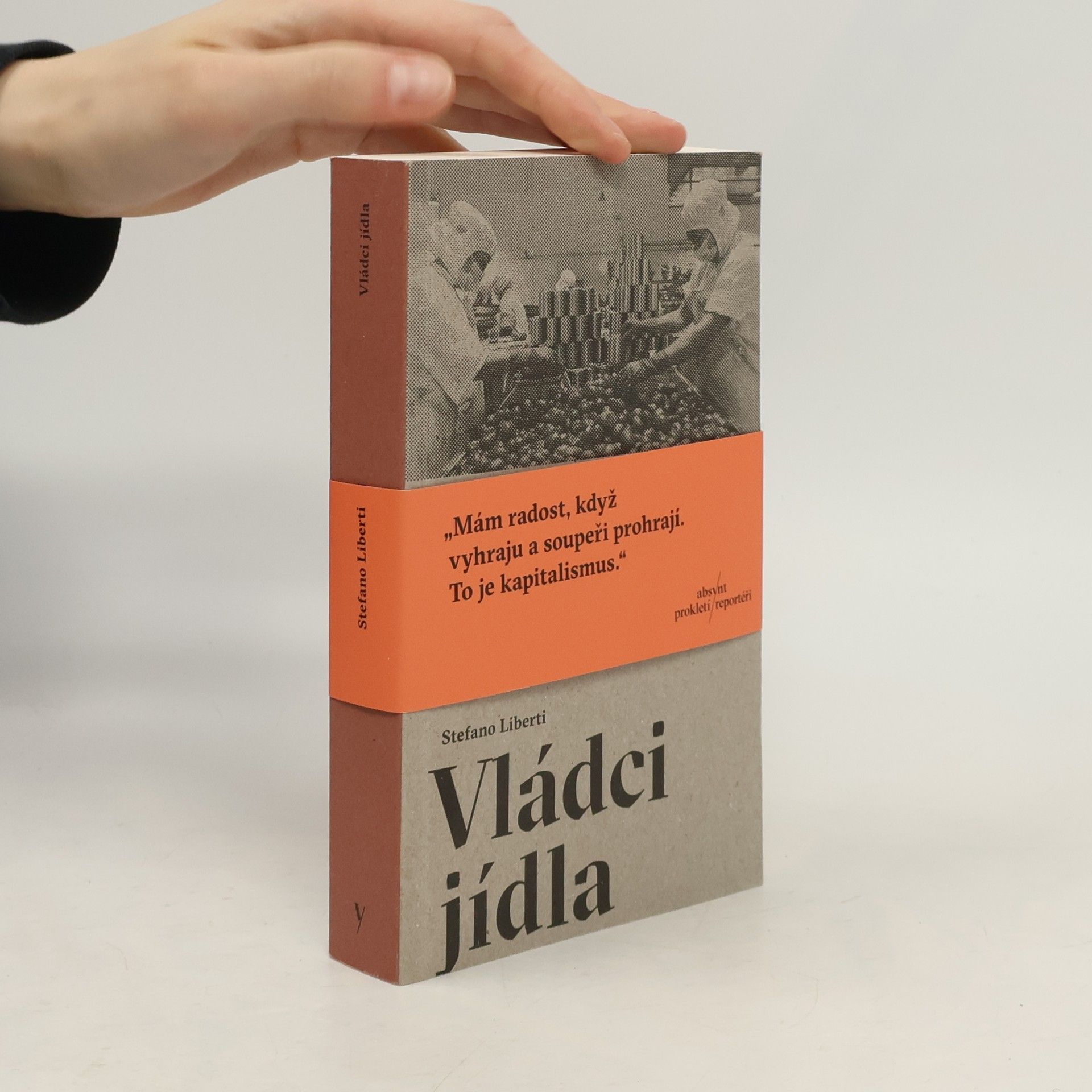 Stefano Liberti Vládci jídla