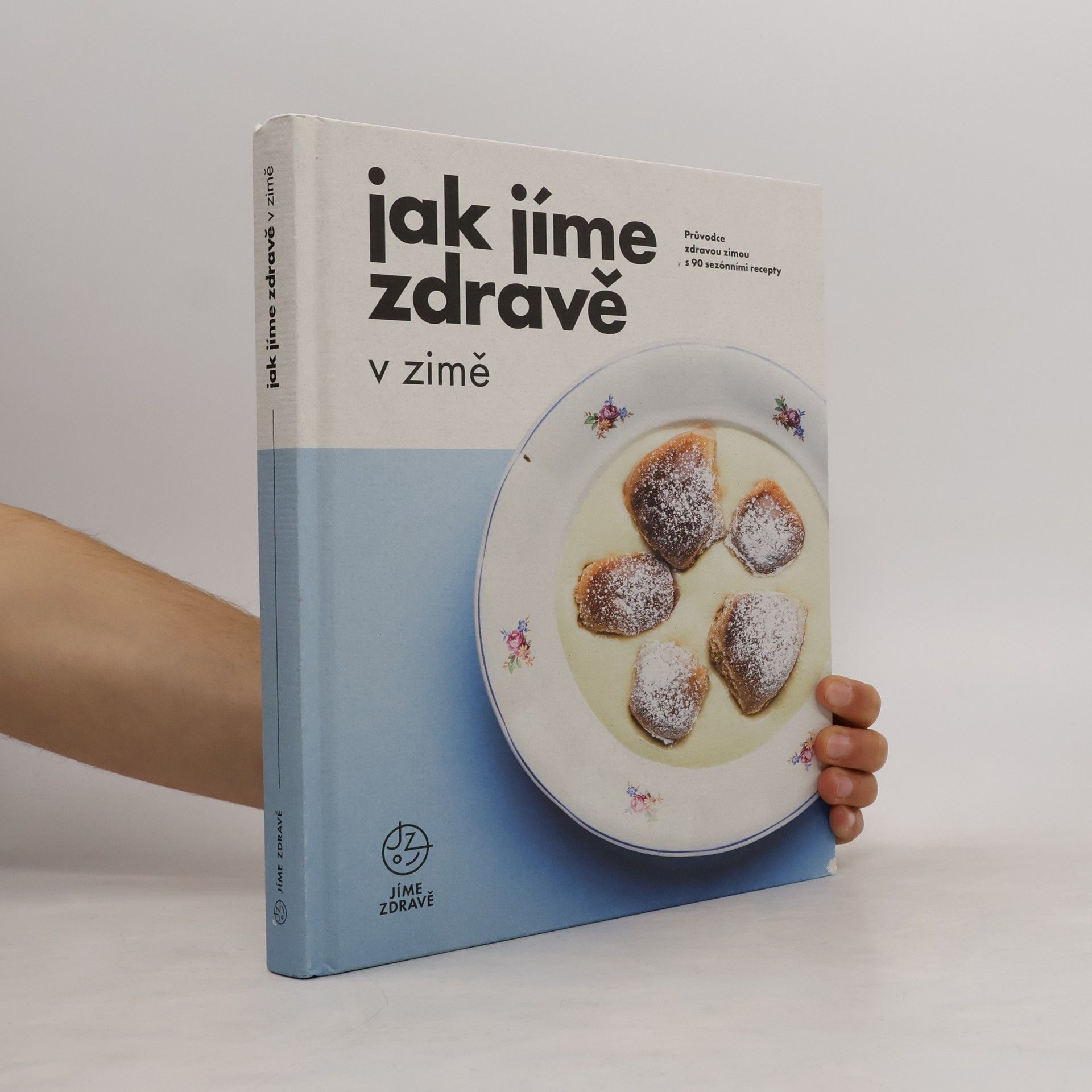 Kolektiv autorů Jak jíme zdravě v zimě