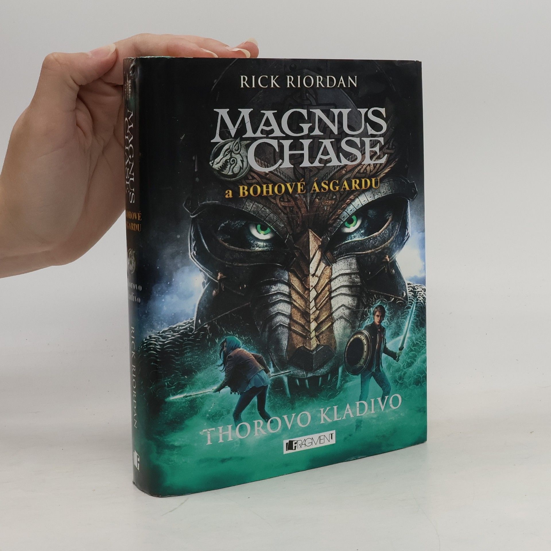 Rick Riordan Magnus Chase a bohové Ásgardu. Thorovo kladivo