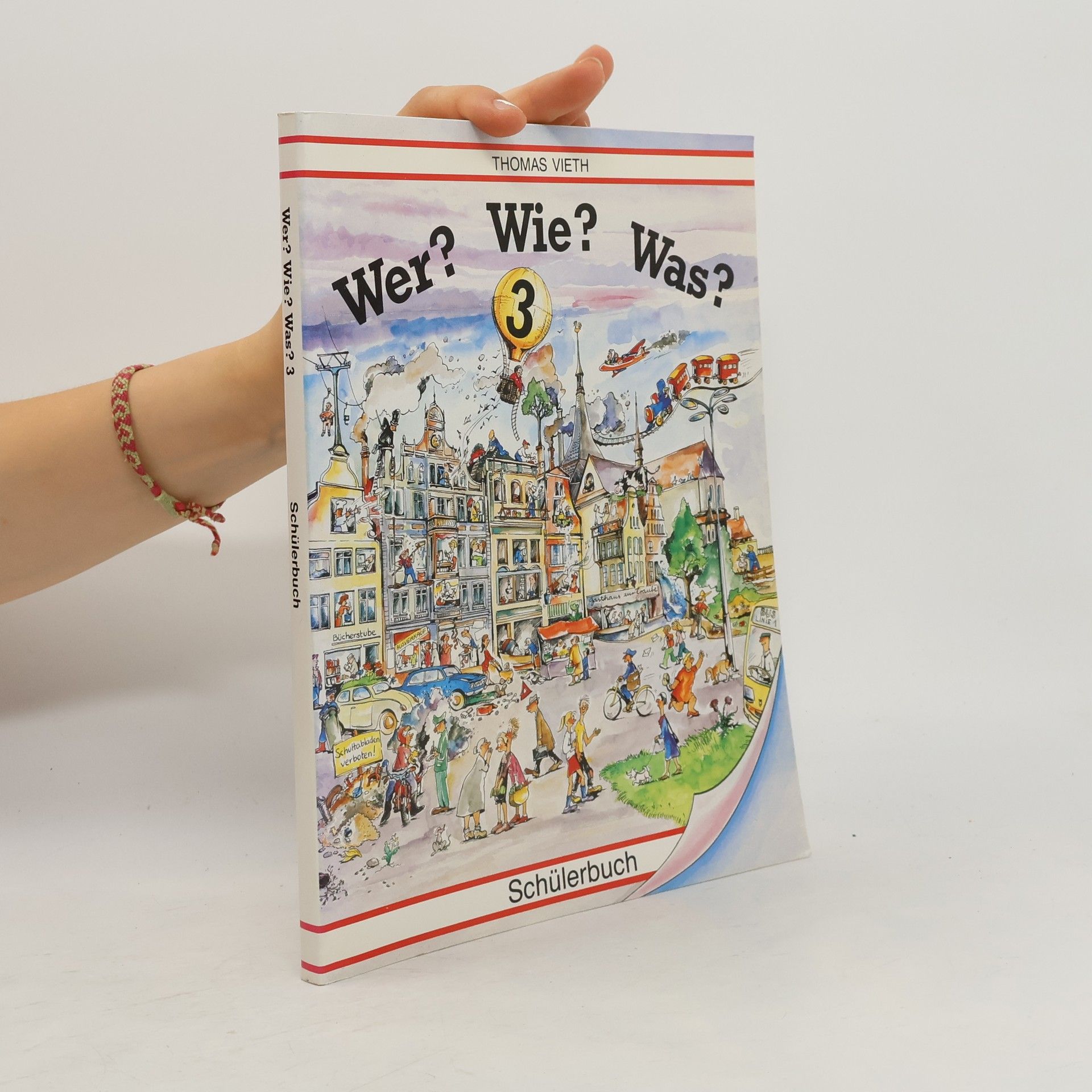 Thomas Vieth Wer? Wie? Was? 3 Schülerbuch Stufe 3