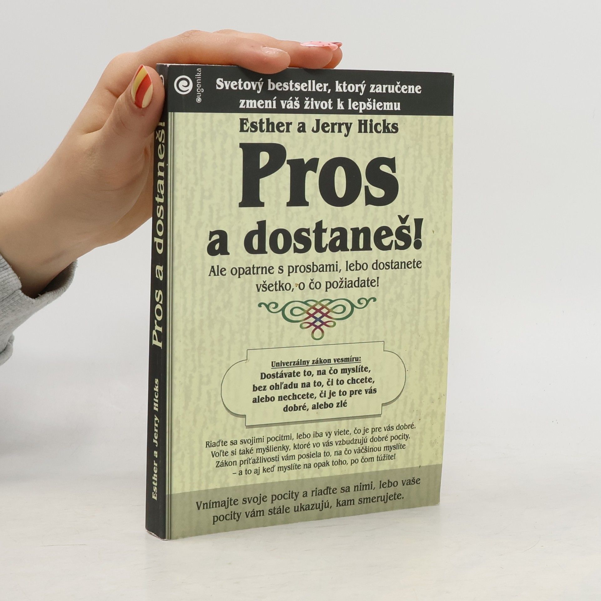 Esther Hicks Pros a dostaneš!