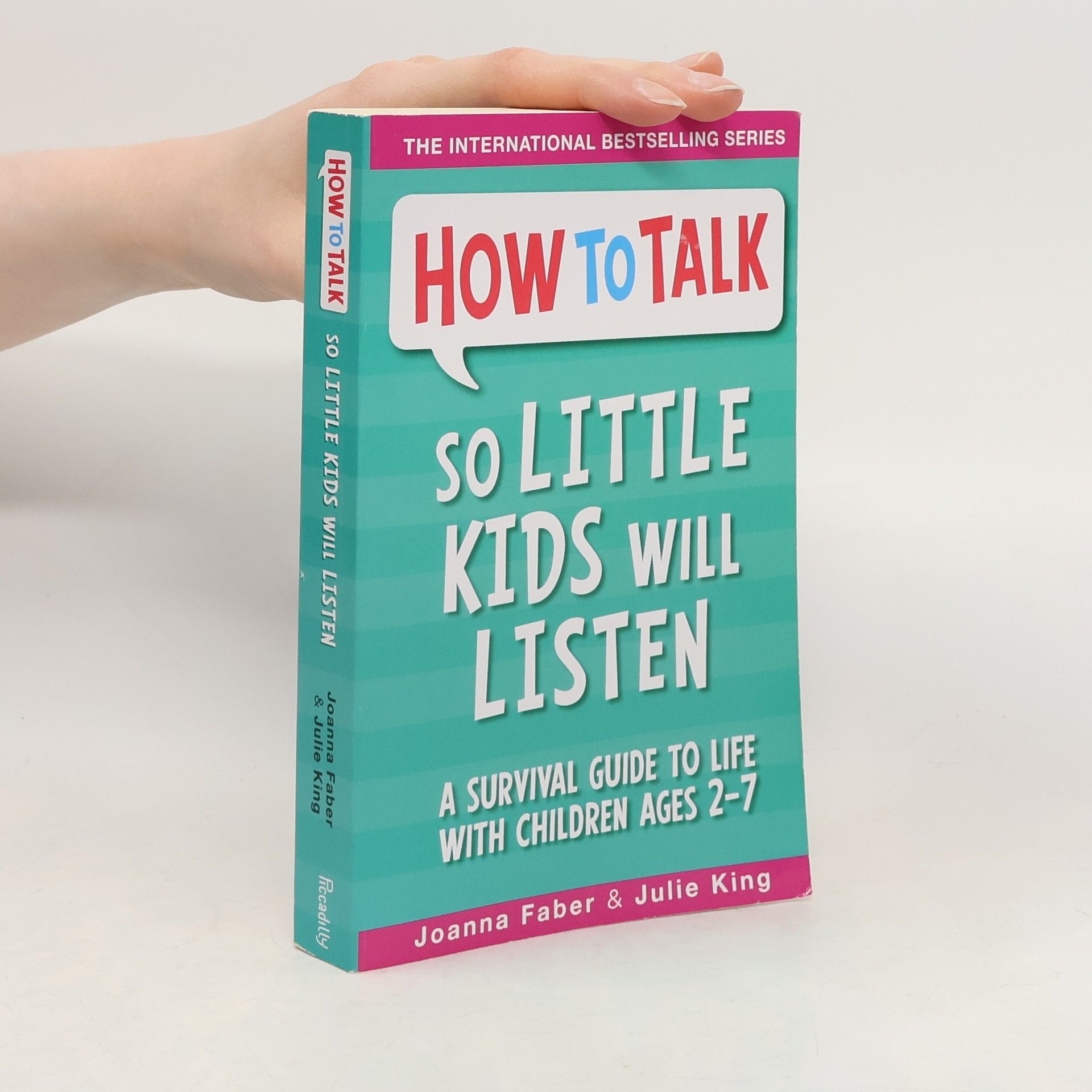 Joanna Faber How To Talk So Little Kids Will Listen