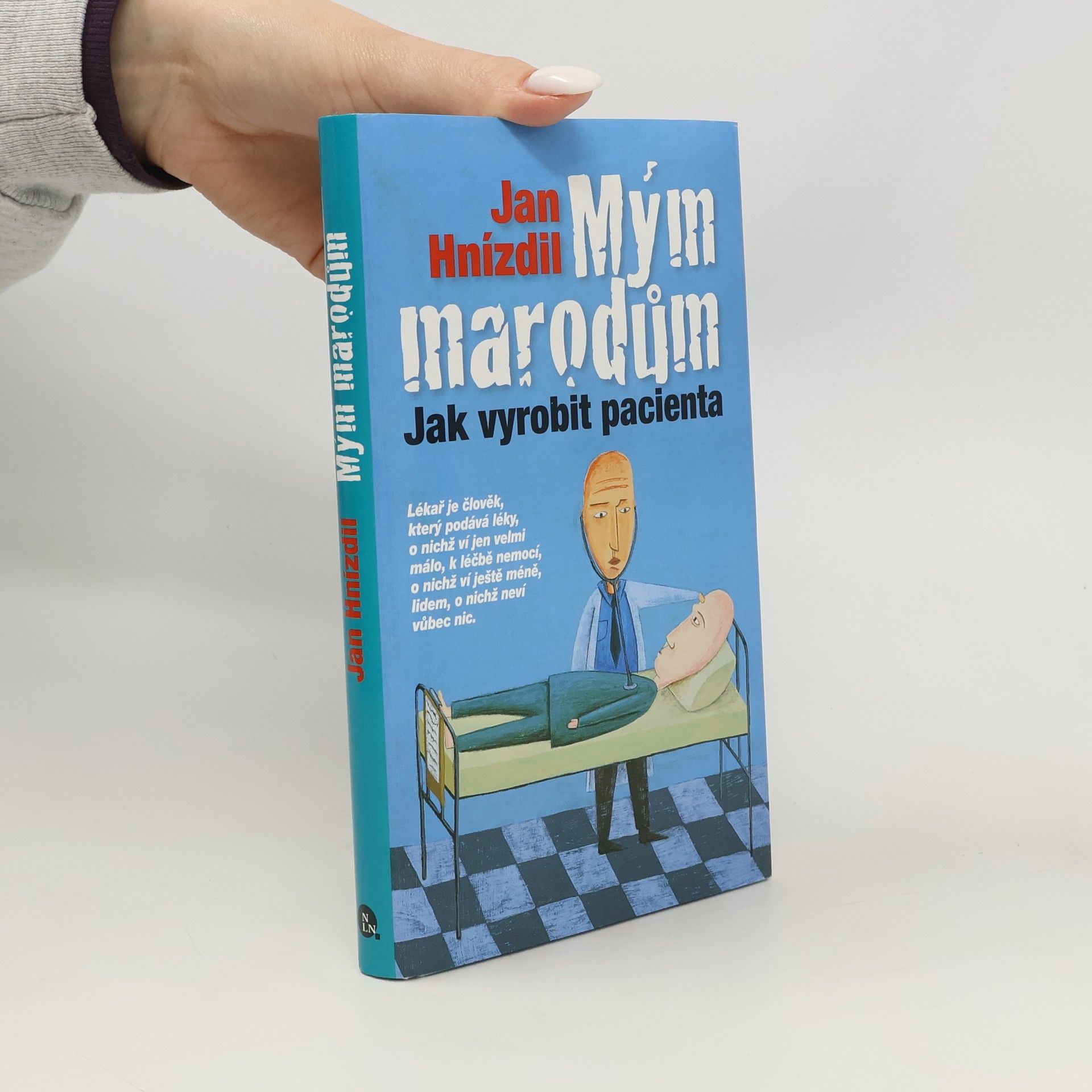 Jan Hnízdil Mým marodům