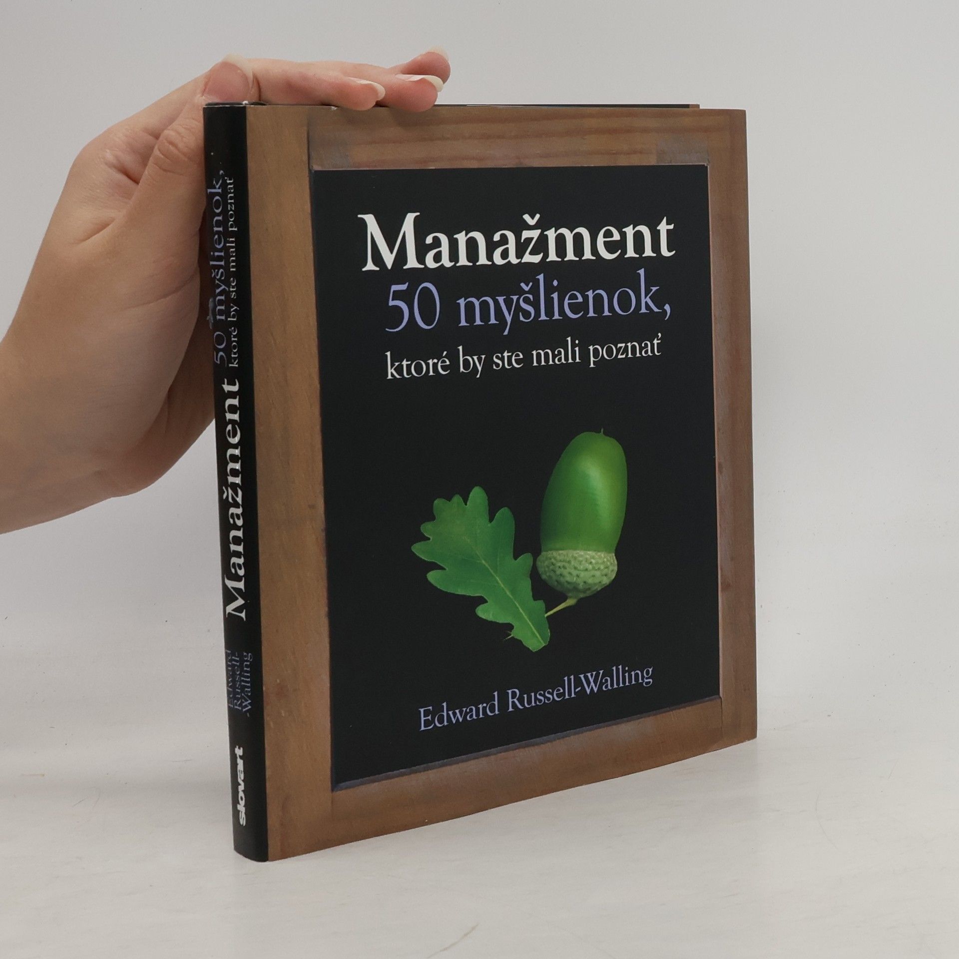 Edward Russell Walling Manažment - 50 myšlienok, ktoré by ste mali poznať