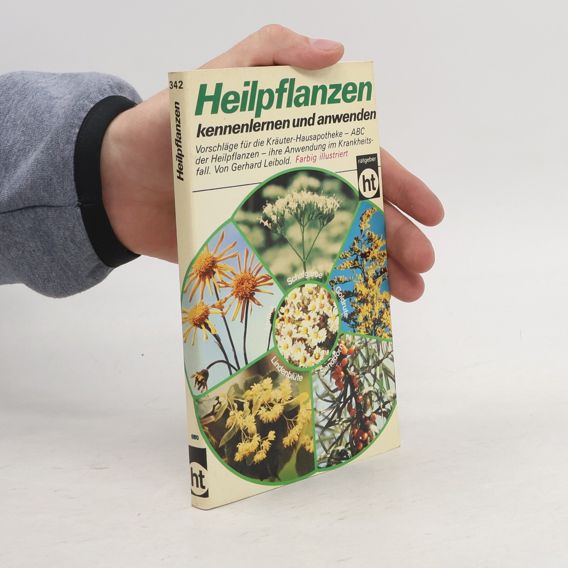 Gerhard Leibold Heilpflanzen kennenlernen und anwenden