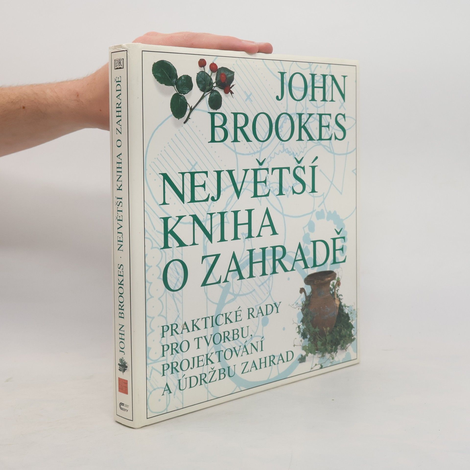 John Brookes Největší kniha o zahradě