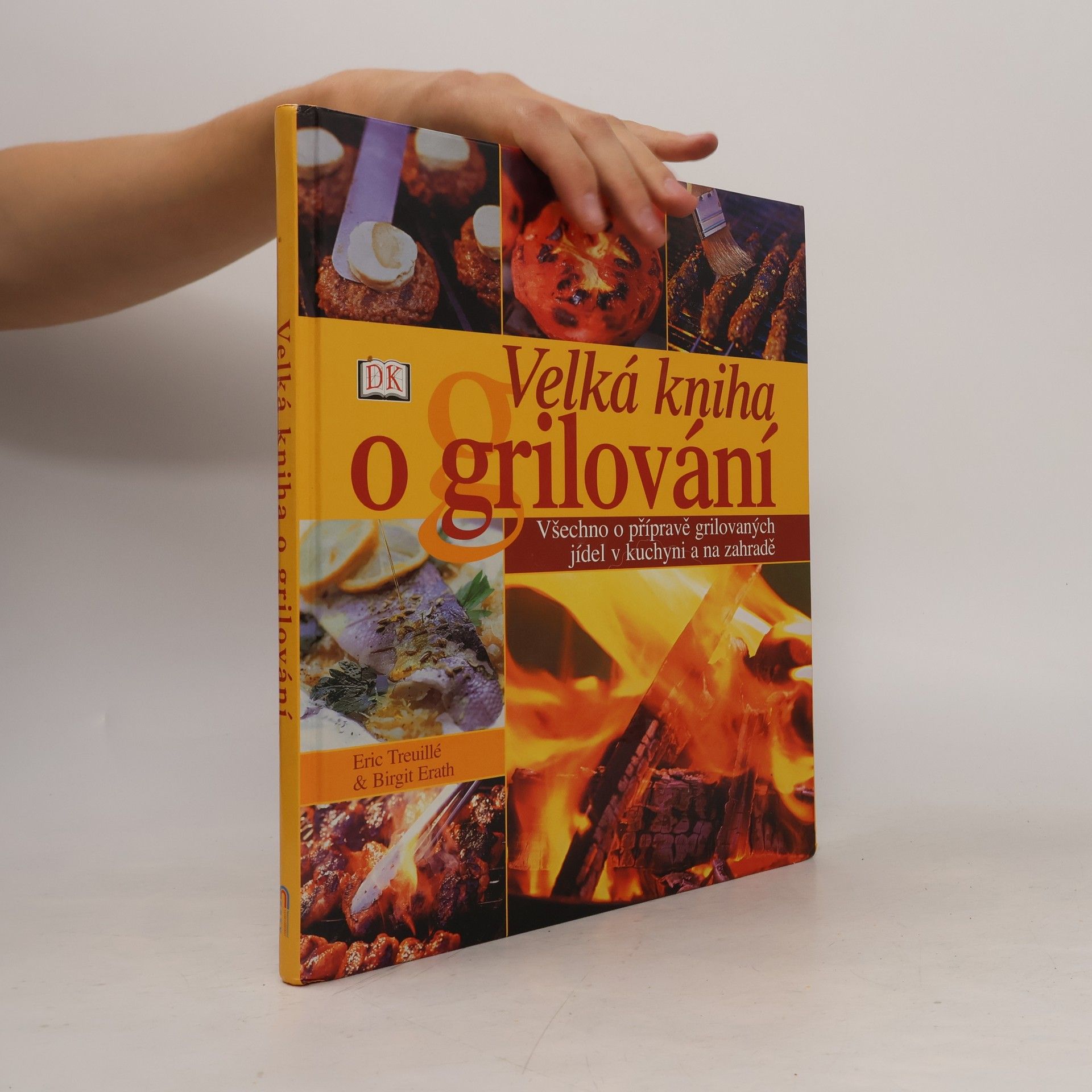 Eric Treuille Velká kniha o grilování