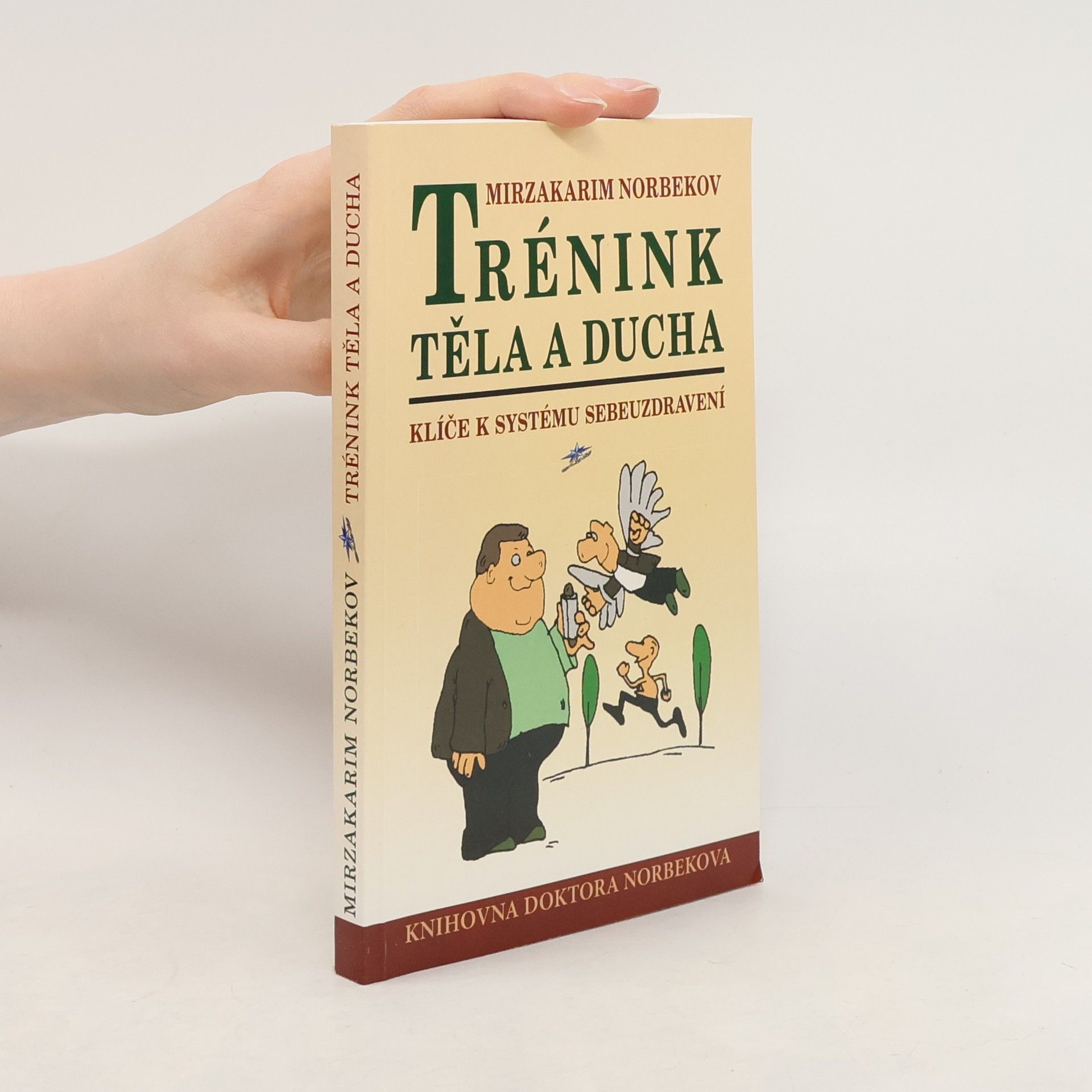 Mirzakarim Norbekov Trénink těla a ducha