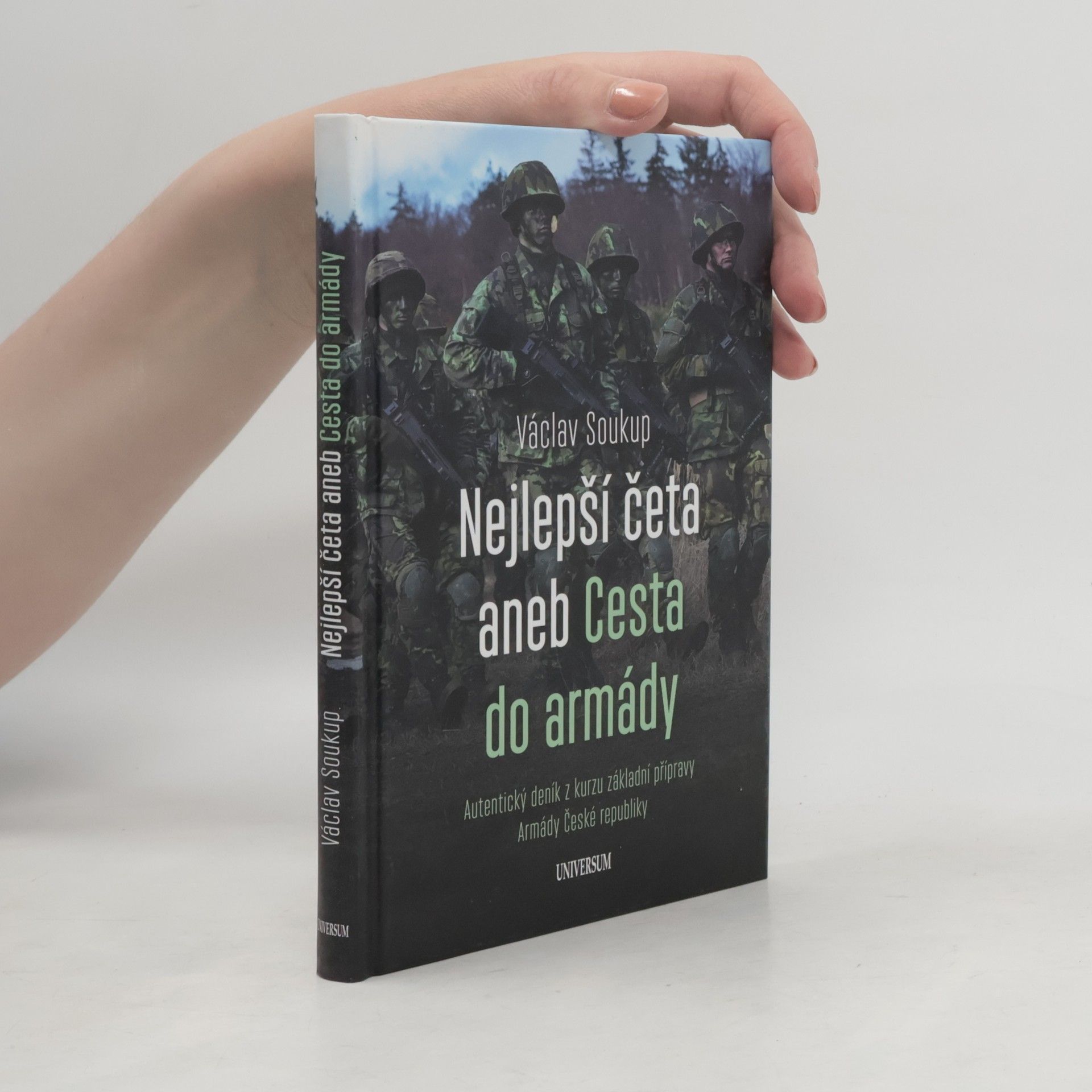 Václav Soukup Nejlepší četa aneb Cesta do armády
