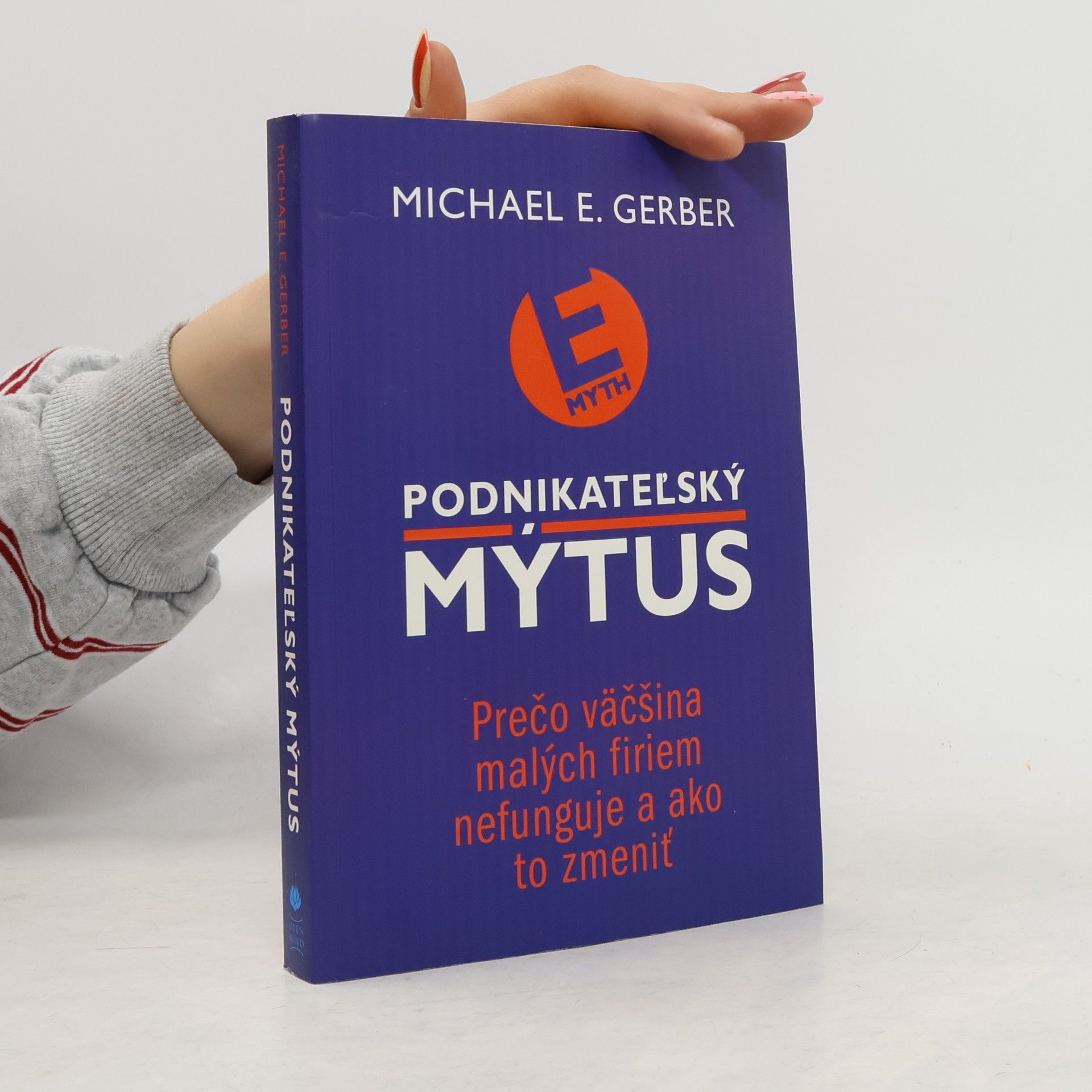 Michael E. Gerber Podnikateľský mýtus