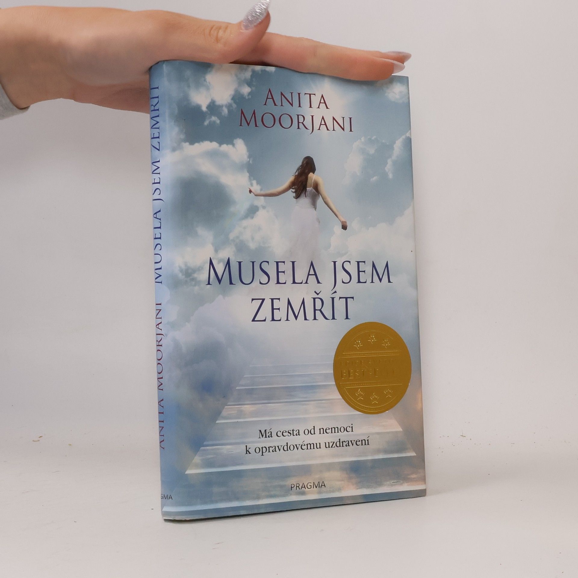 Anita Moorjani Musela jsem zemřít