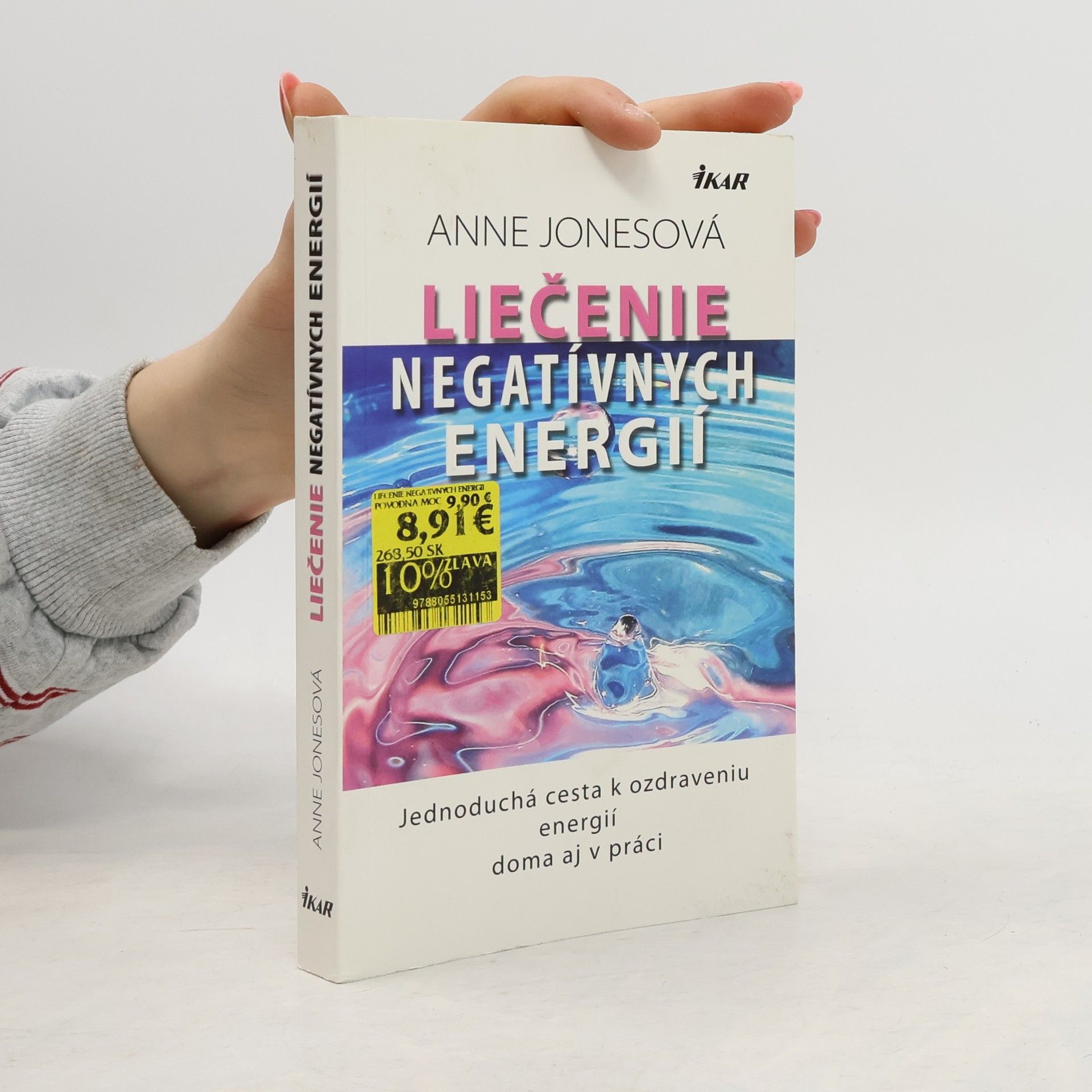 Anne Jones Liečenie negatívnych energií
