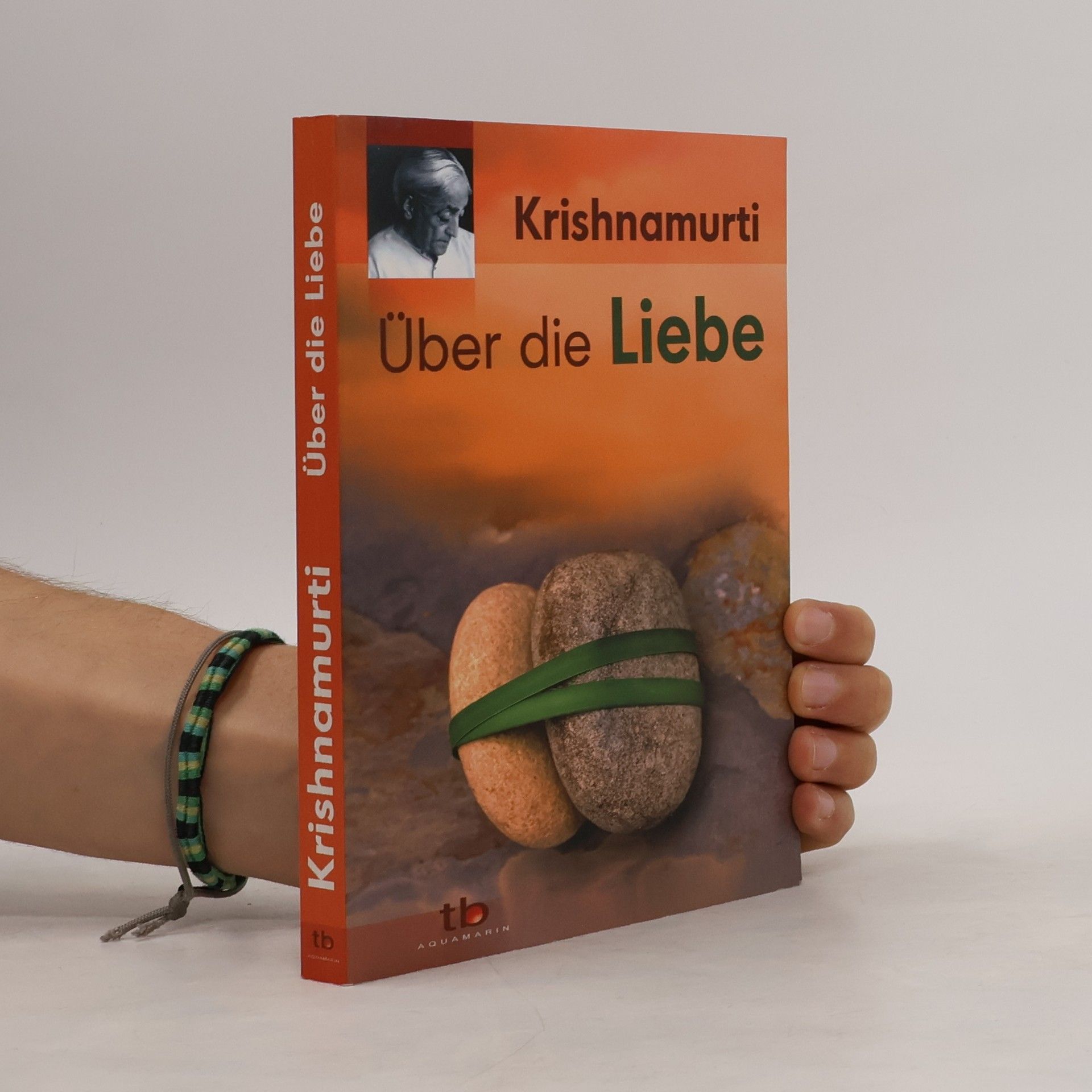 Džiddú Křišnamúrti Über die Liebe