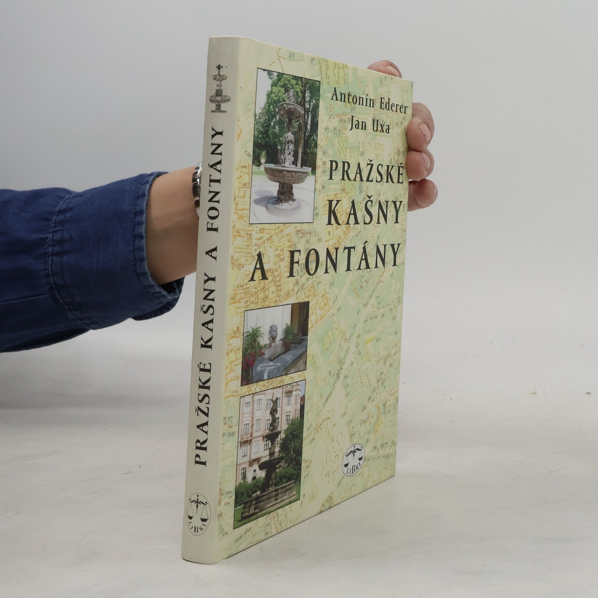 Ederer Antonín Pražské kašny a fontány