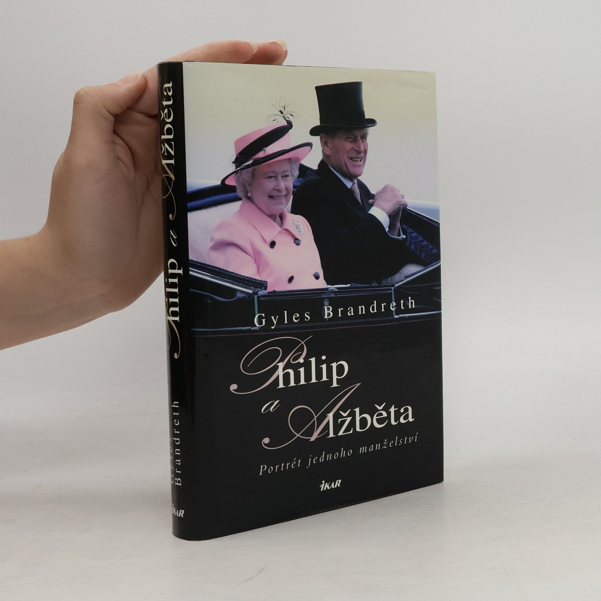 Gyles Brandreth Philip a Alžběta: Portrét jednoho manželství