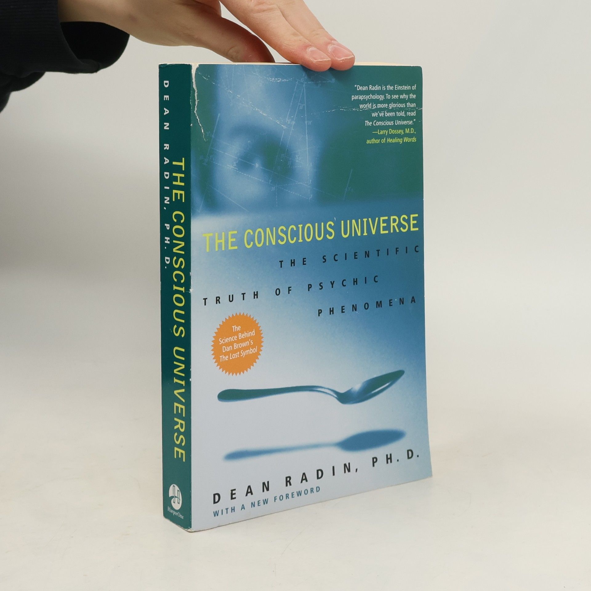 Dean Radin The Conscious Universe