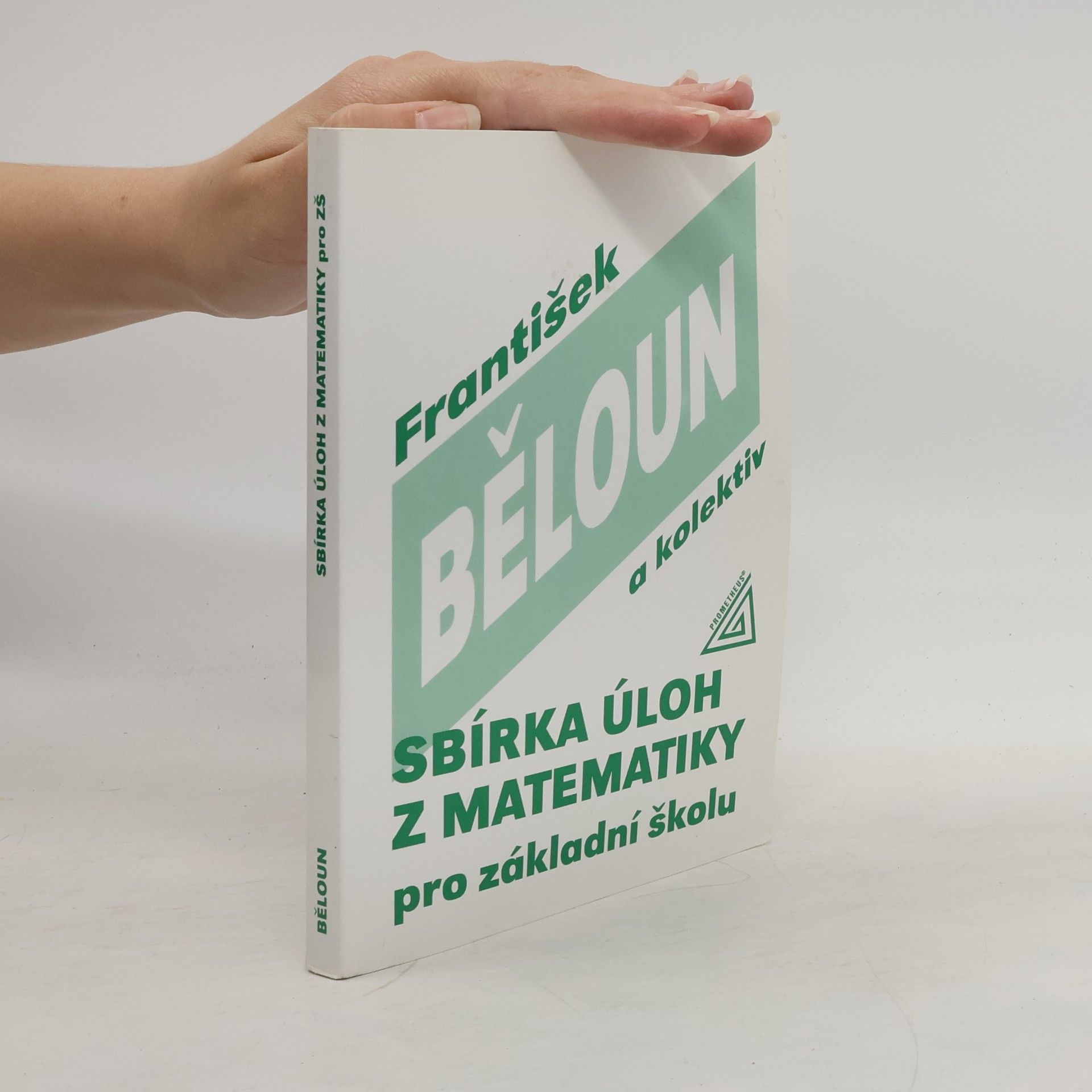 František Běloun Sbírka úloh z matematiky pro základní školu