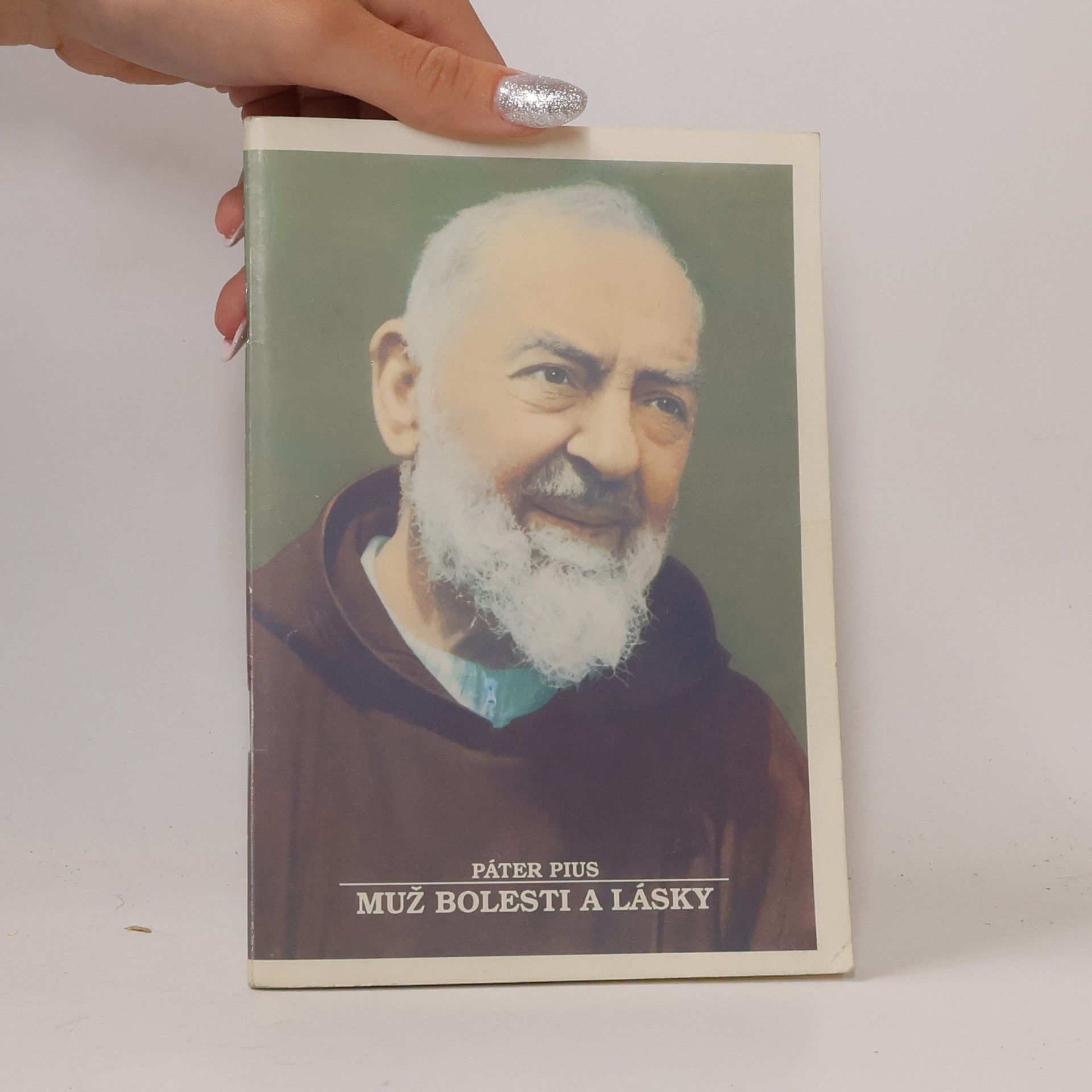 Vlček Josef Páter Pius, muž bolesti a lásky
