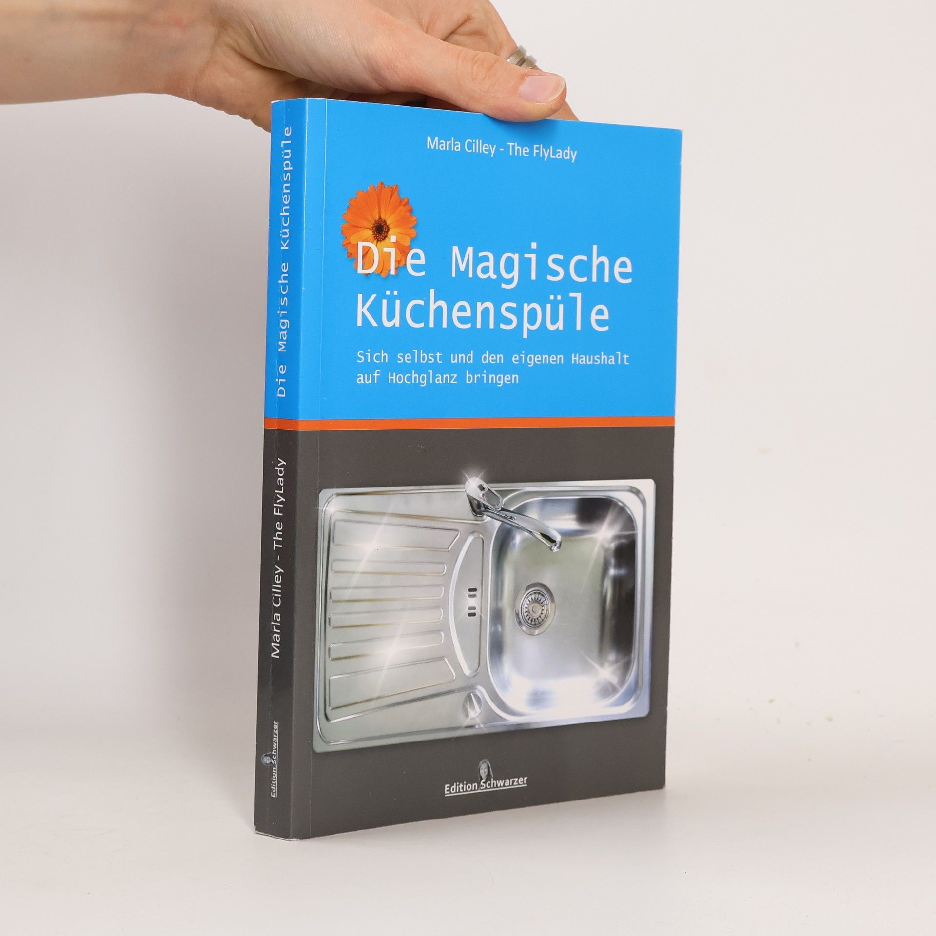 Marla Cilley Die magische Küchenspüle