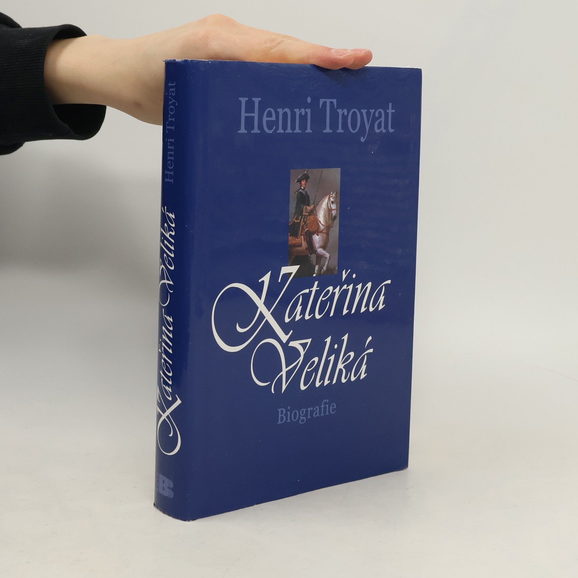 Henri Troyat Kateřina Veliká