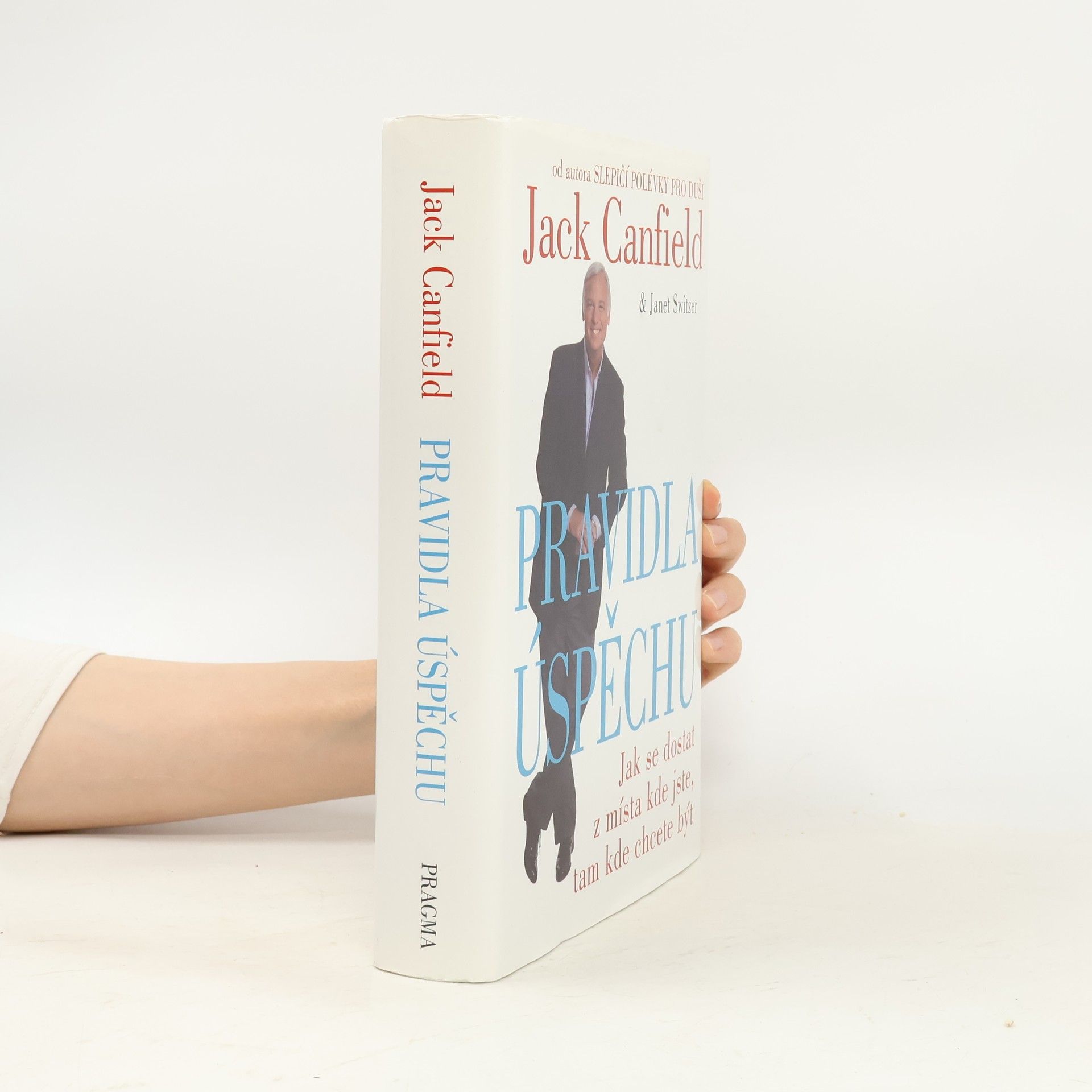 Jack Canfield Pravidla úspěchu