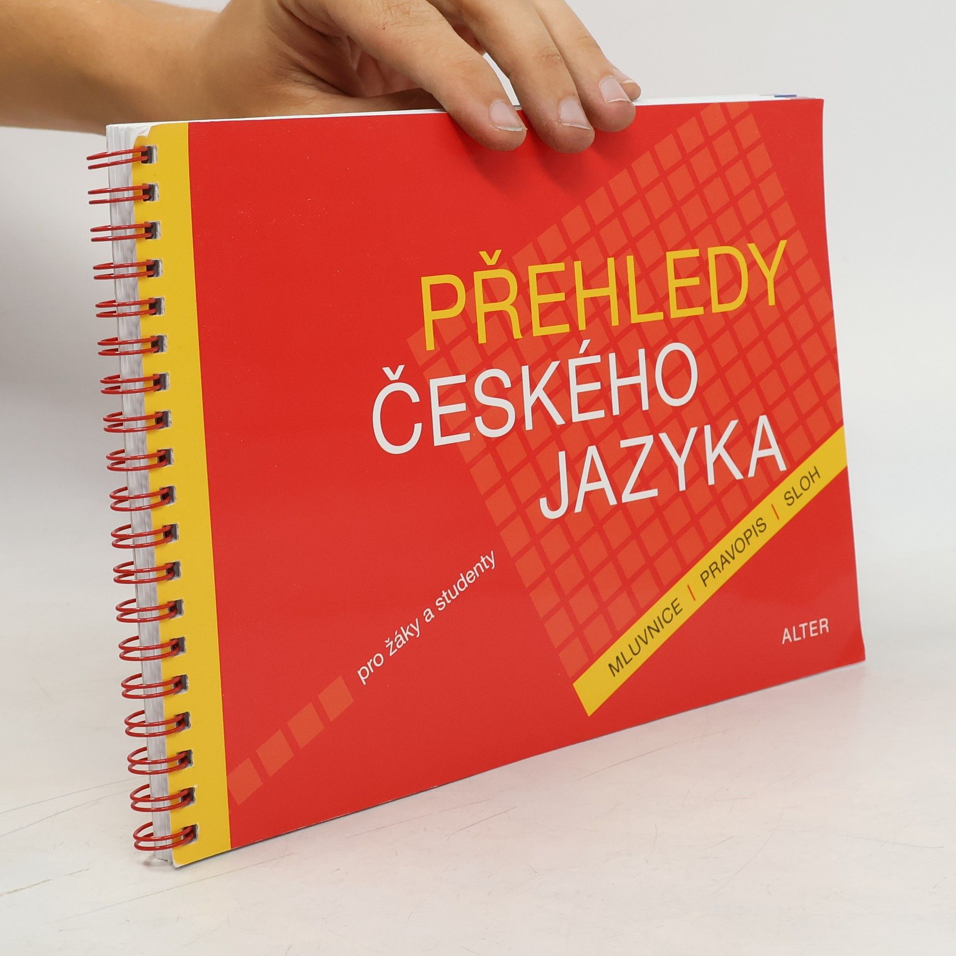 Lenka Bradáčová Přehledy českého jazyka pro žáky a studenty : mluvnice, pravopis, sloh
