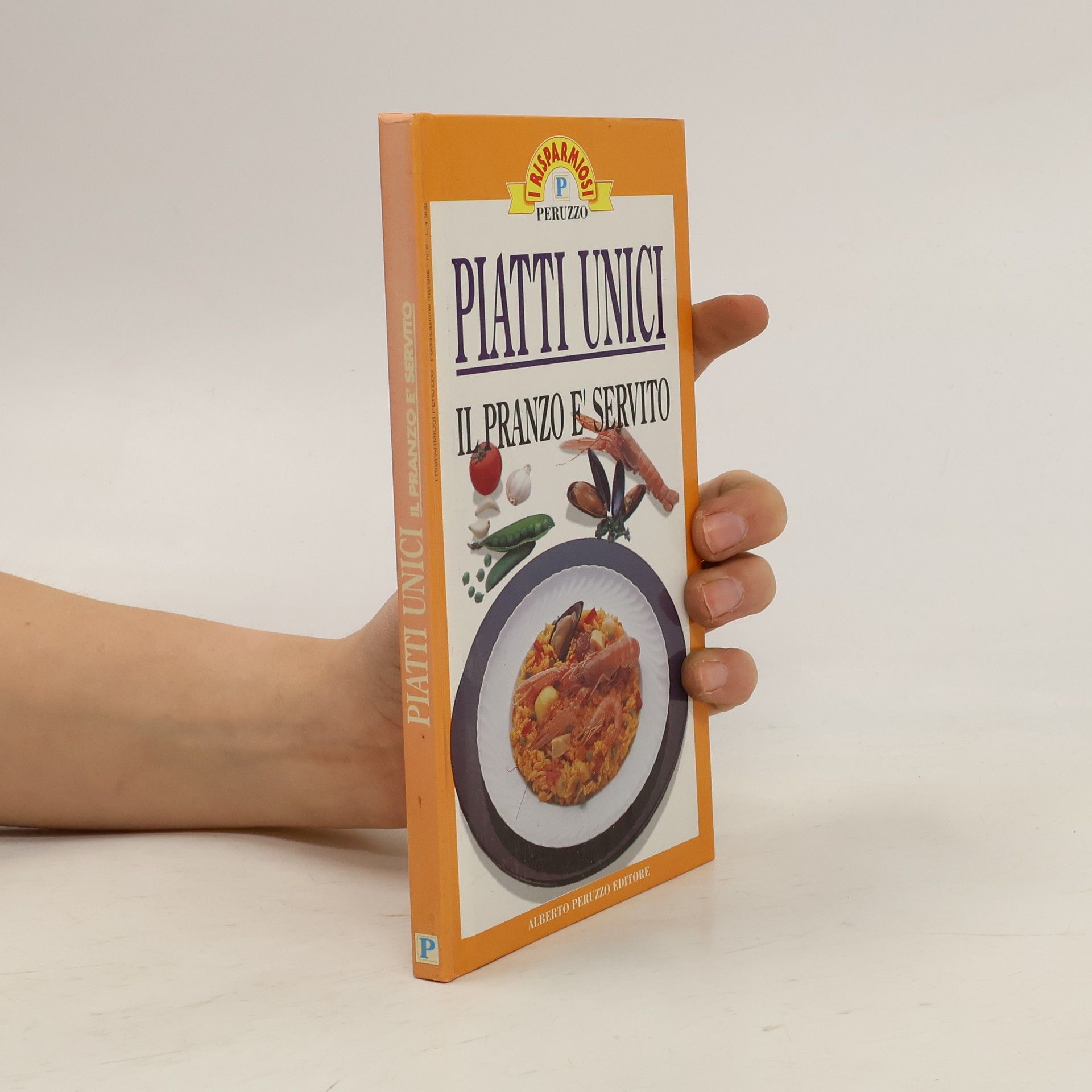 Autorenkollektiv Piatti unici. Il pranzo e servito