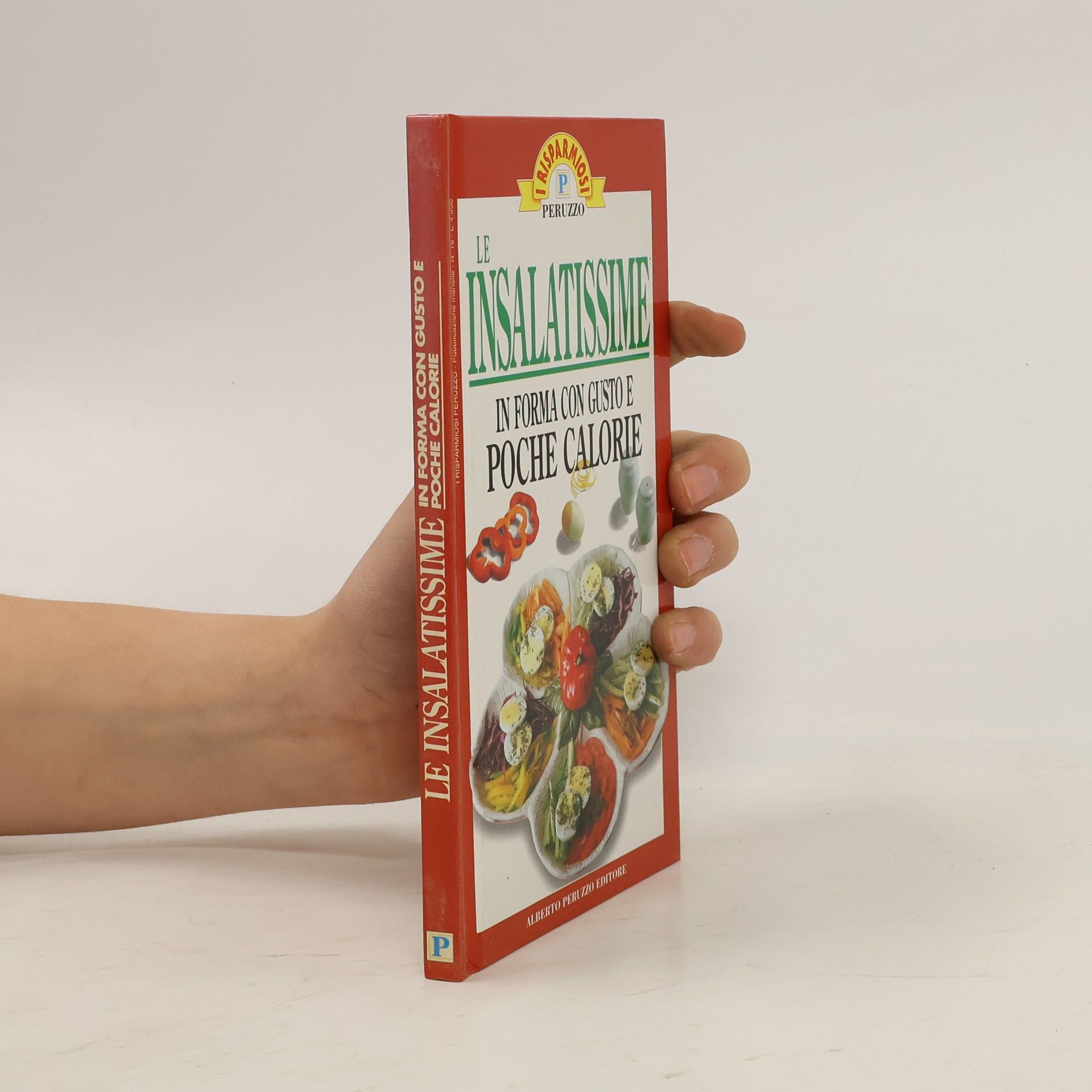 Autorenkollektiv Le insalatissime in forma con gusto e poche calorie