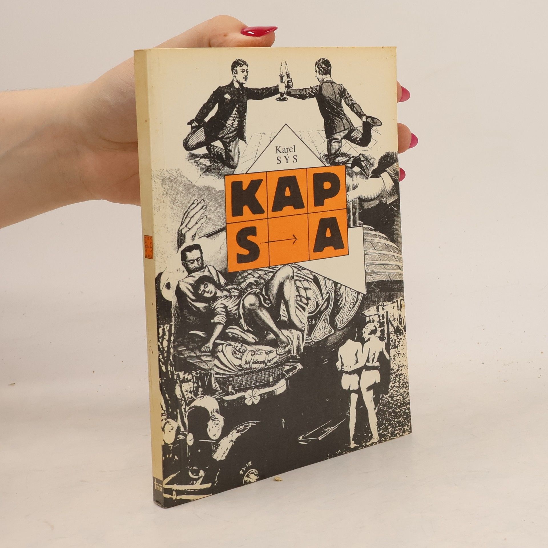 Karel Sýs Kapsa - kniha utkvělých představ