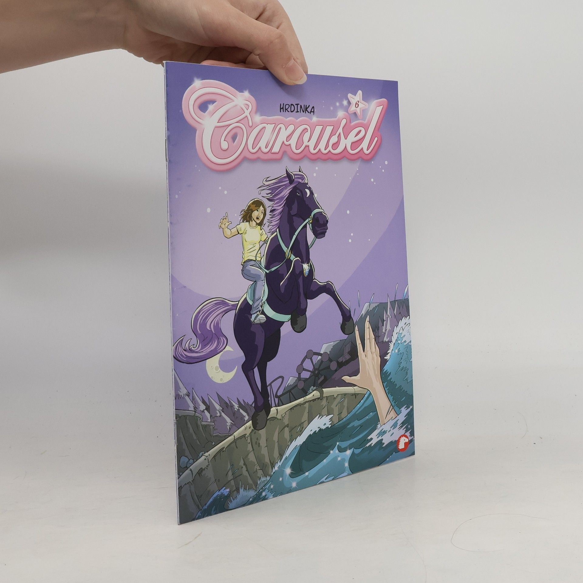 Kolektiv autorů Carousel 6 : Hrdinka